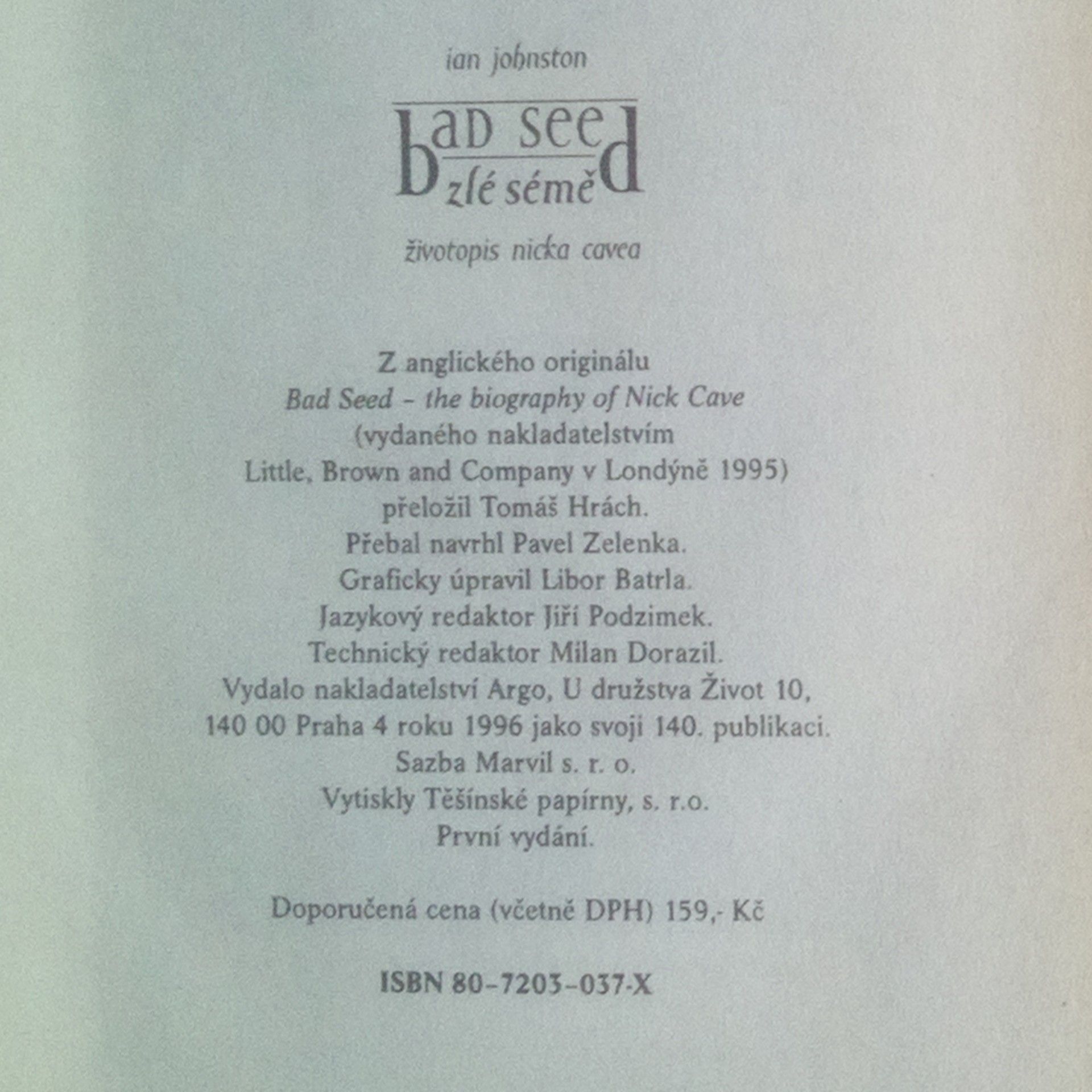 Ian Johnston Bad seed. Zlé sémě