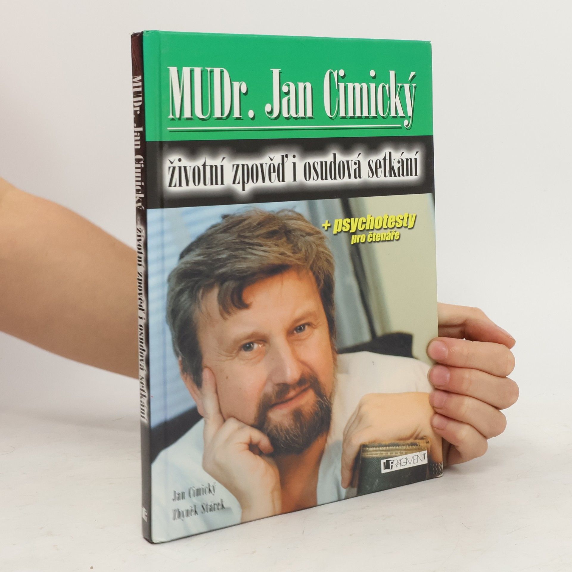 Jan Cimický MUDr. Jan Cimický. Životní zpověď i osudová setkání