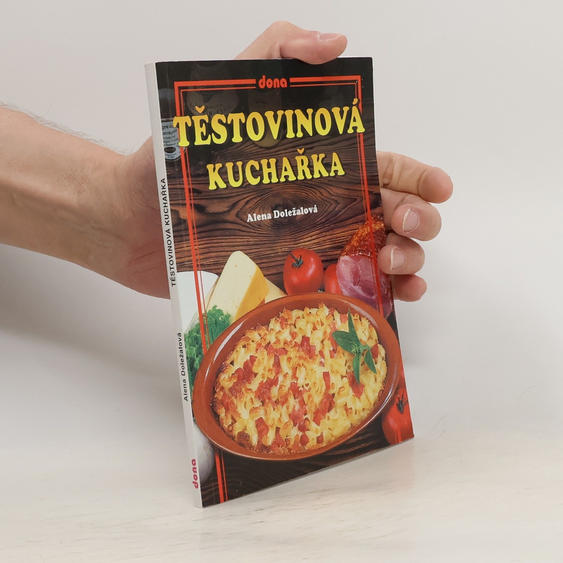Alena Doležalová Těstovinová kuchařka