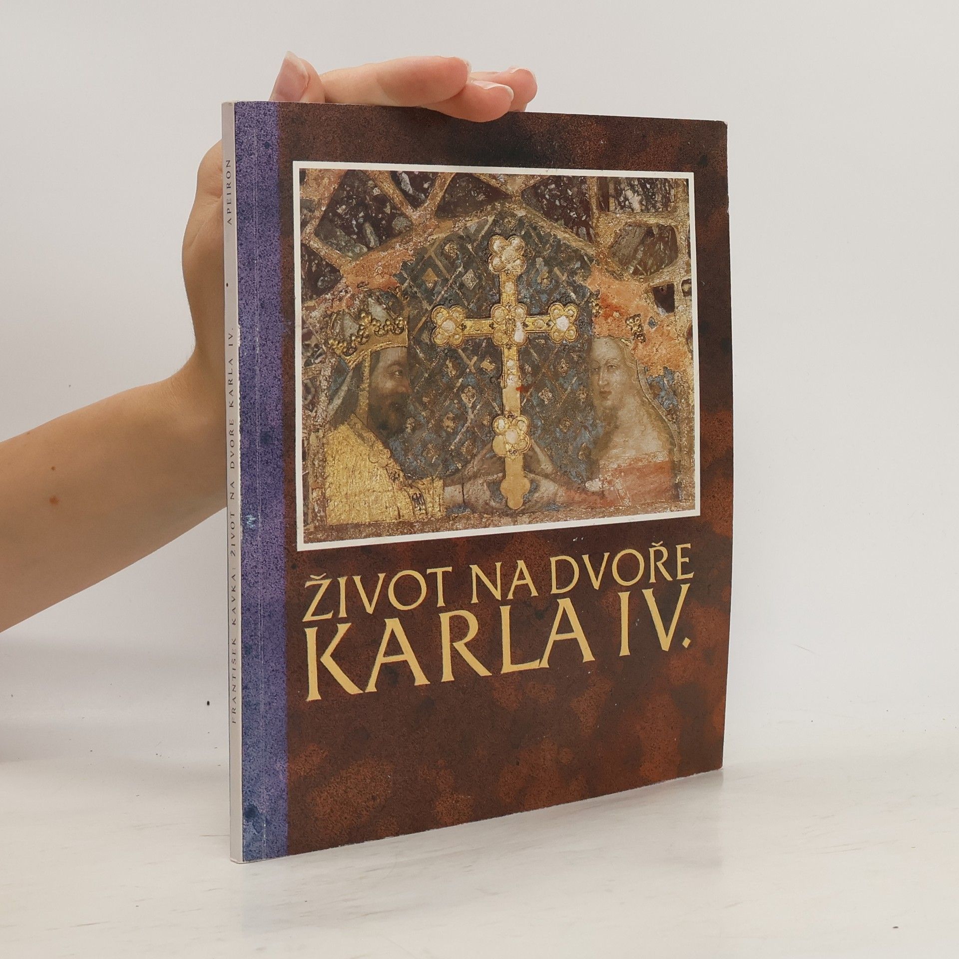 František Kavka Život na dvoře Karla IV.