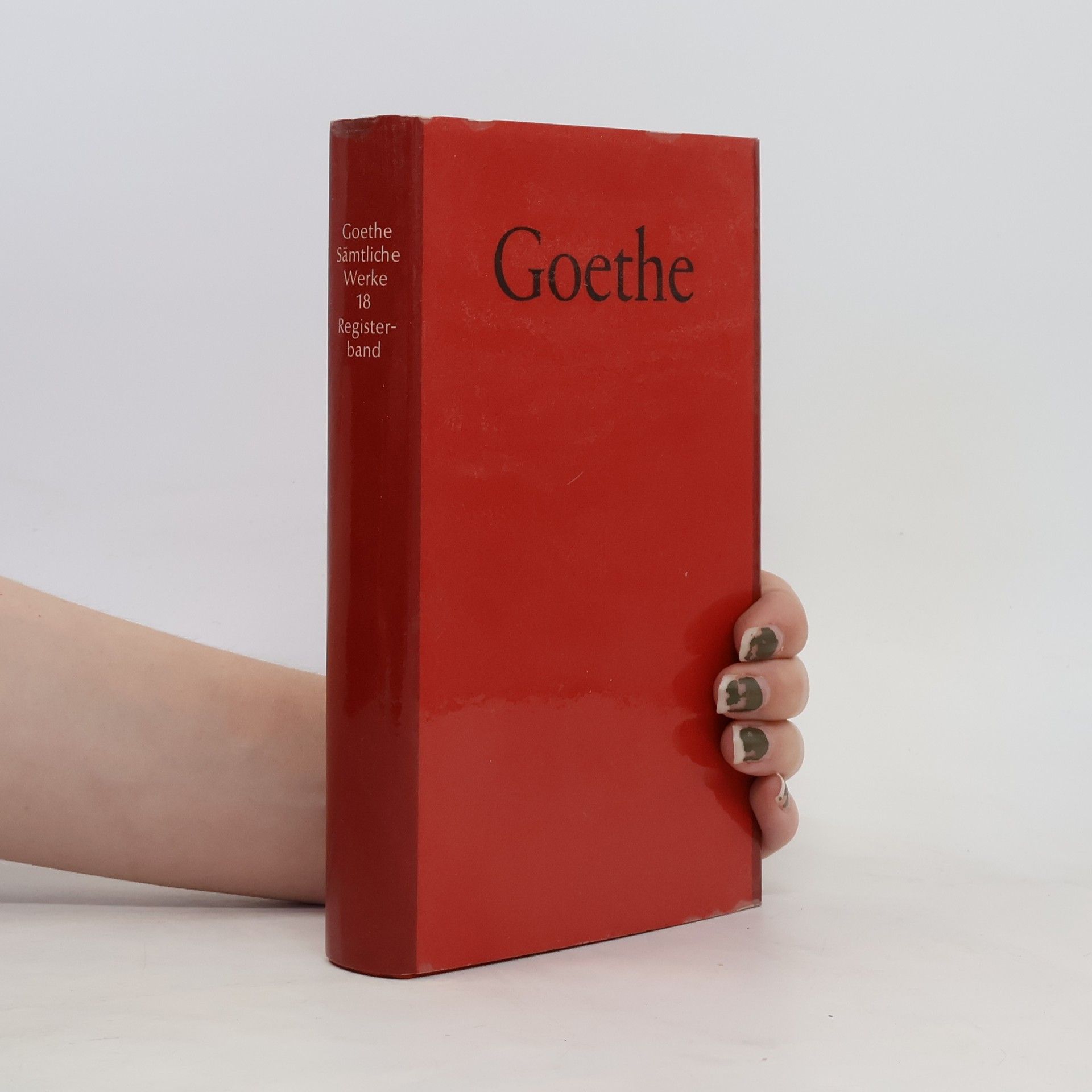 Johann Wolfgang von Goethe Goethe. Sämtliche Werke 18. Registerband