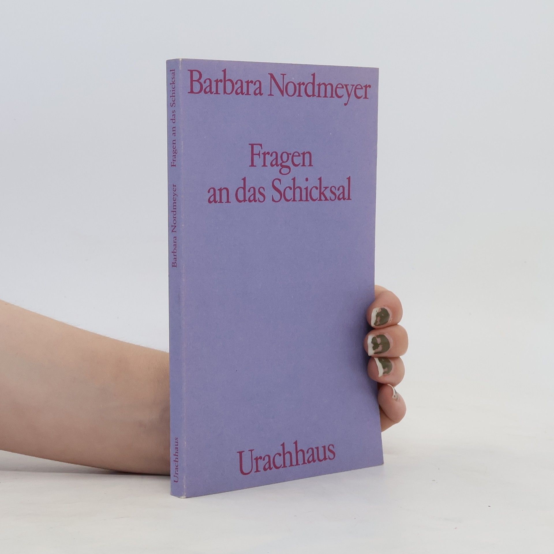 Barbara Nordmeyer Fragen an das Schicksal