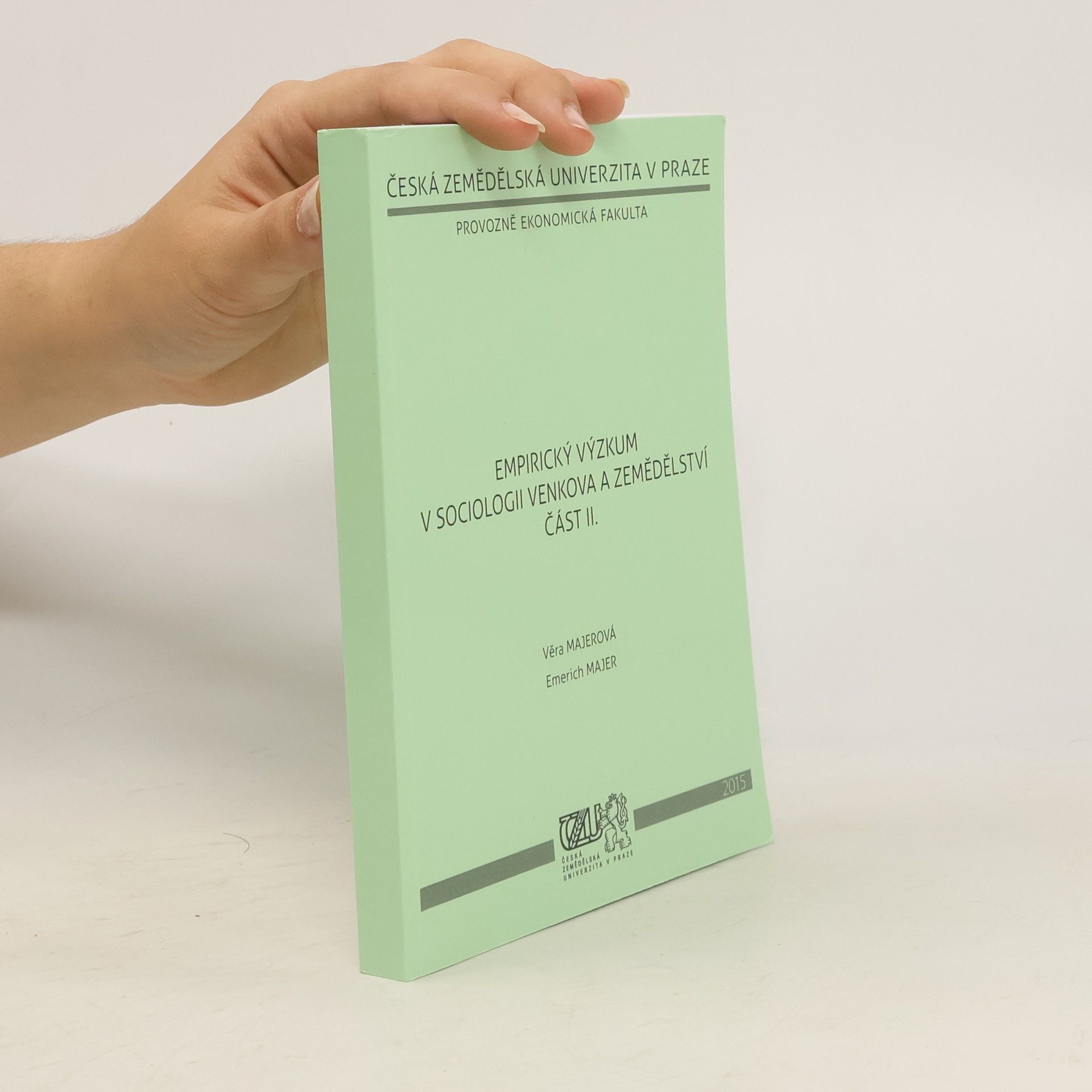 Věra Majerová Empirický výzkum v sociologii venkova a zemědělství část II.