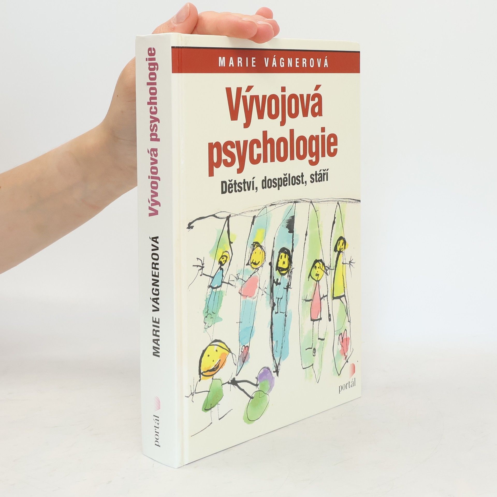 Marie Vágnerová Vývojová psychologie : dětství, dospělost, stáří