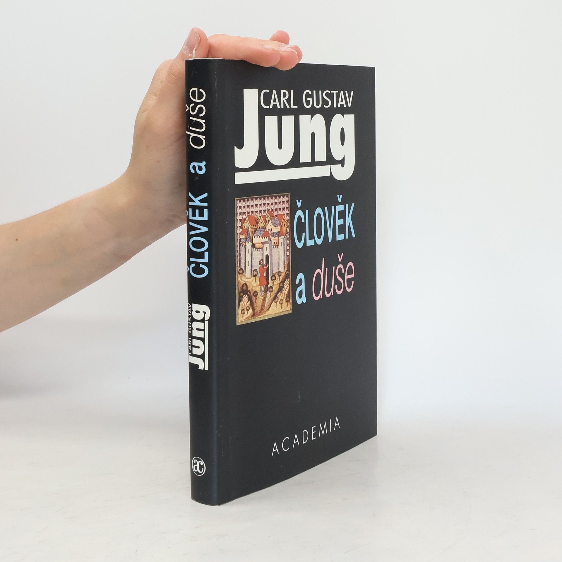 Carl Gustav Jung Člověk a duše