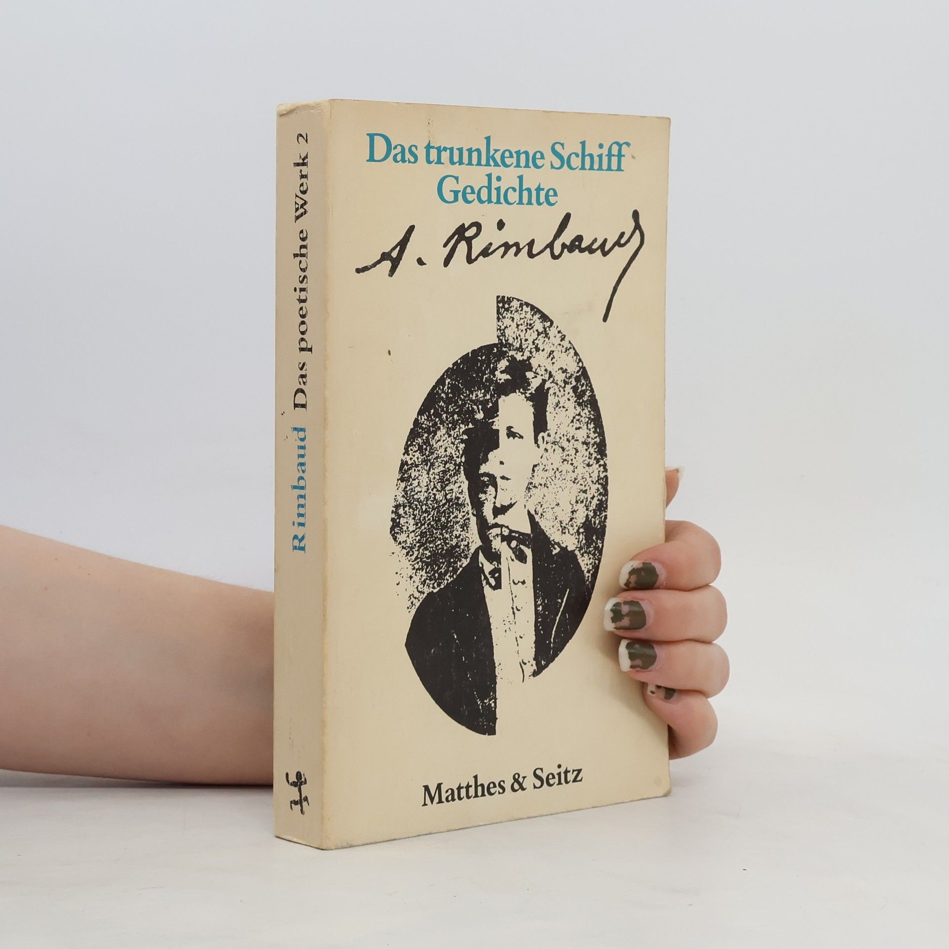 Arthur Rimbaud Das trunkene Schiff Gedichte