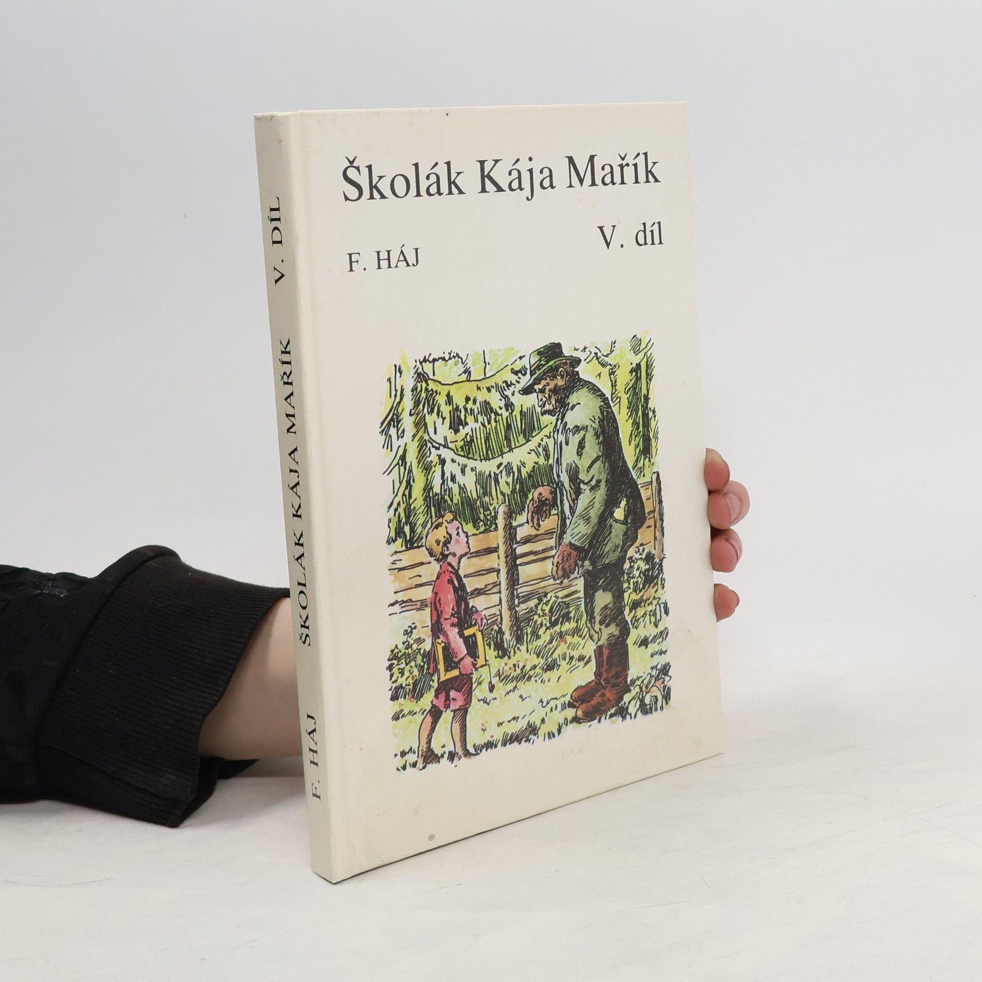 Felix Háj Školák Kája Mařík Díl V.