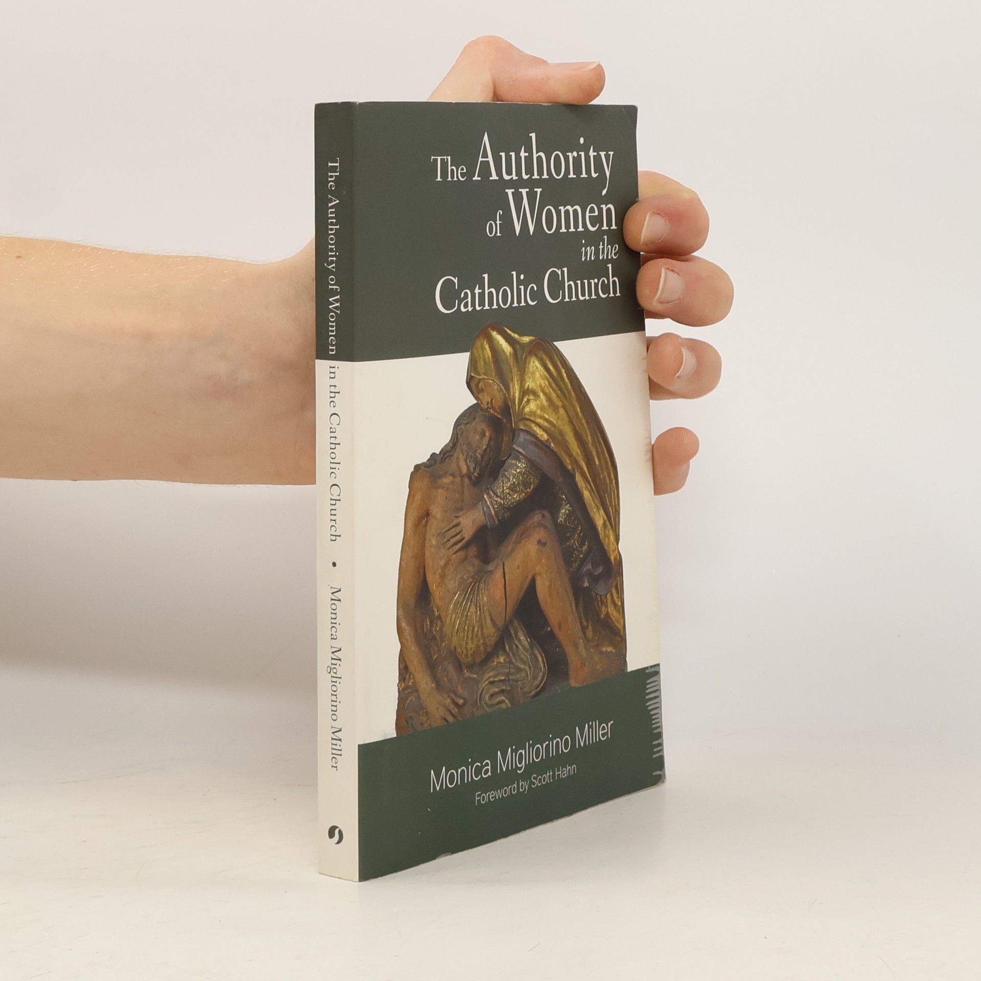 Monica Migliorino Miller The Authority of Women in the Catholic Church