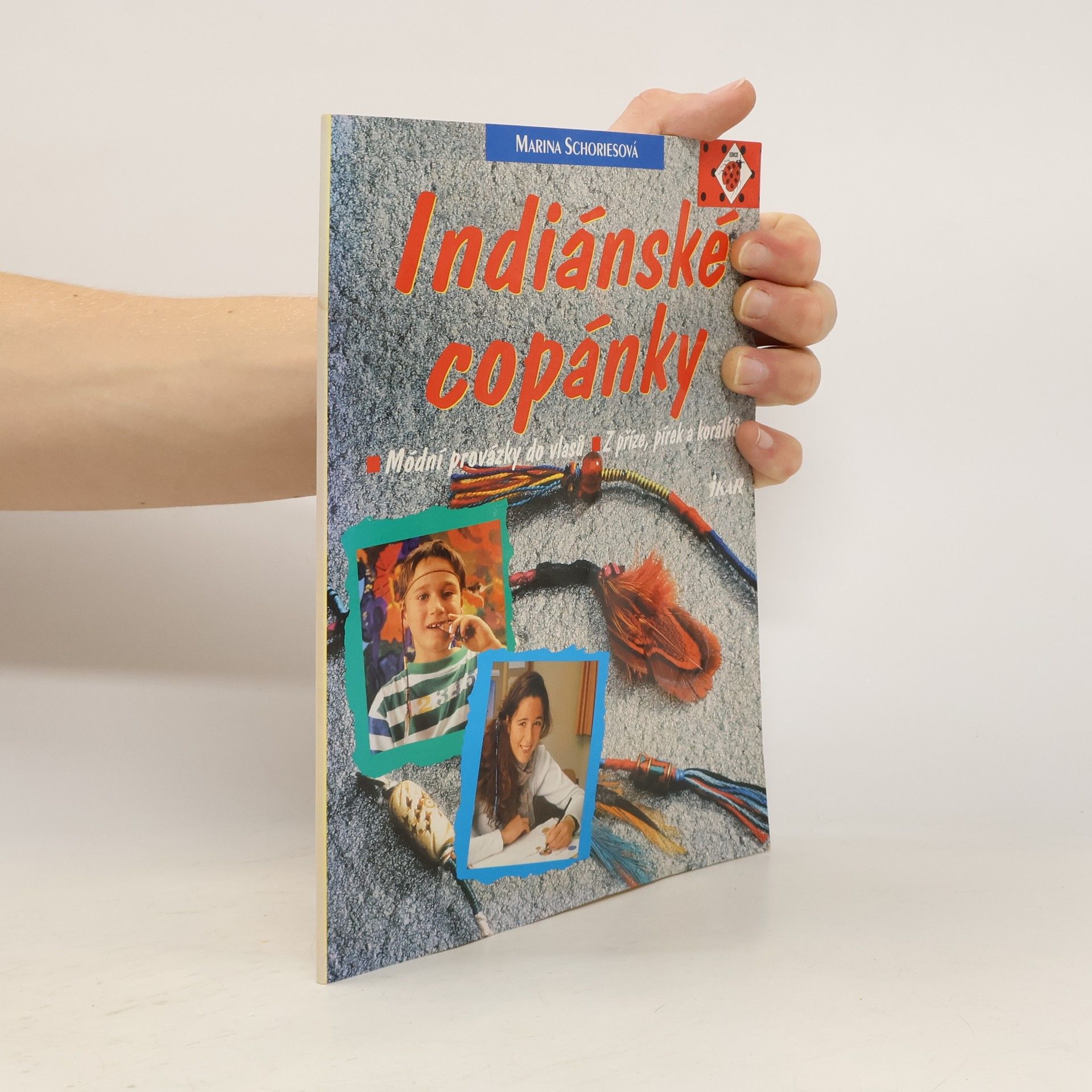 Marina Schories Indiánské copánky