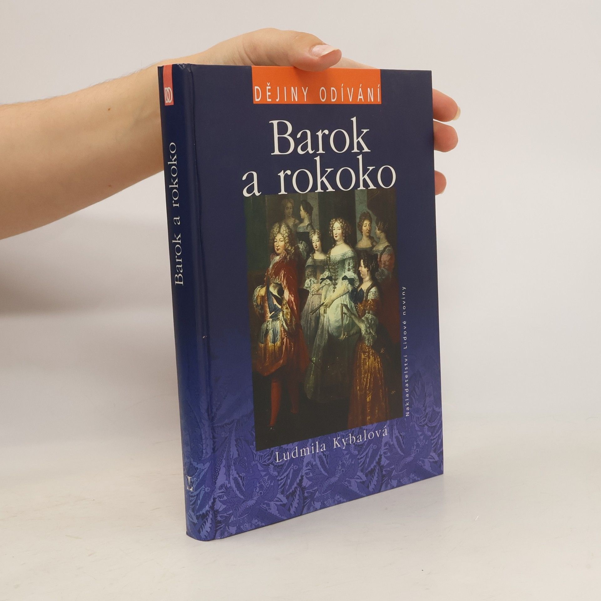 Ludmila Hartmannová Kybalová Barok a rokoko. Dějiny odívání