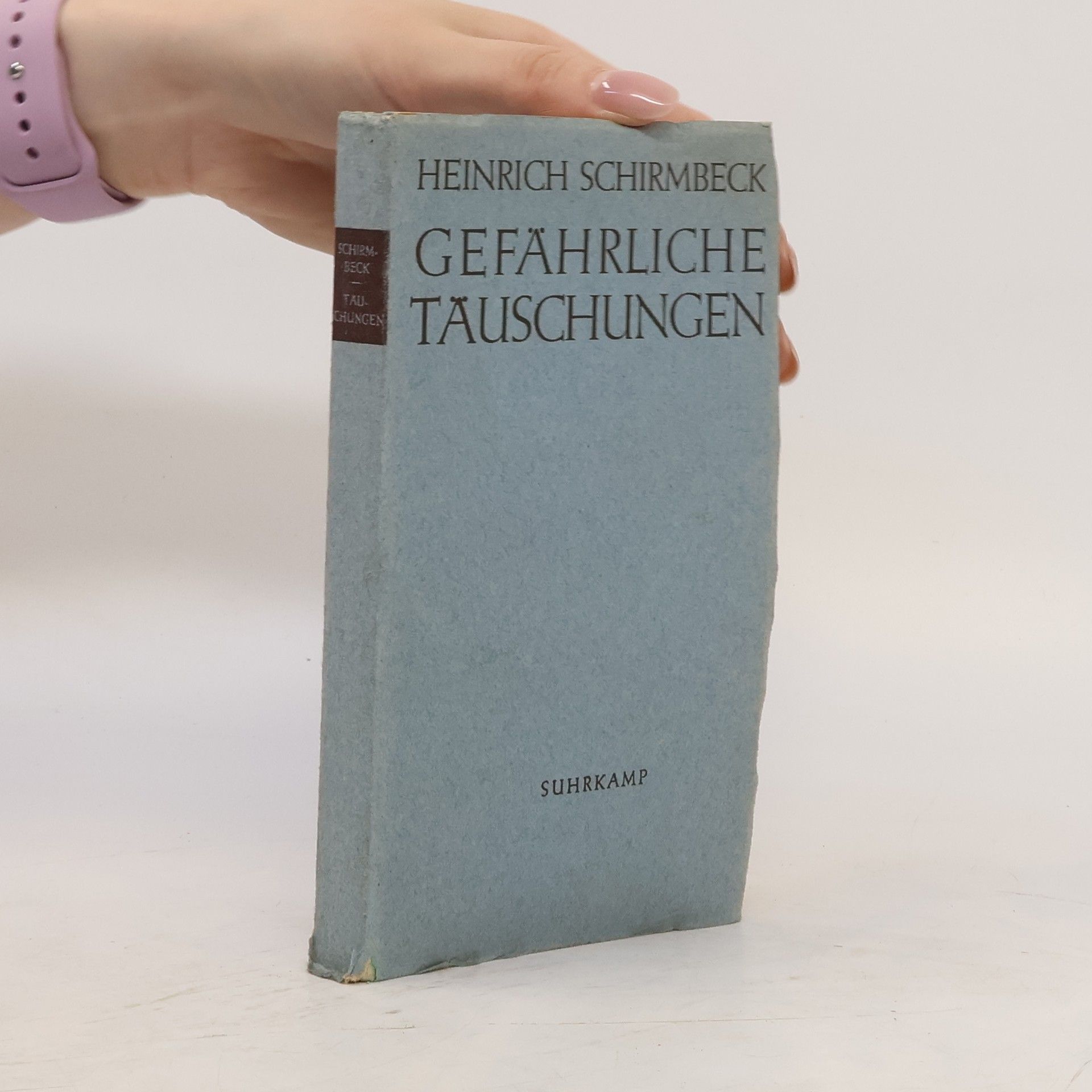 Heinrich Schirmbeck Gefährliche Täuschungen
