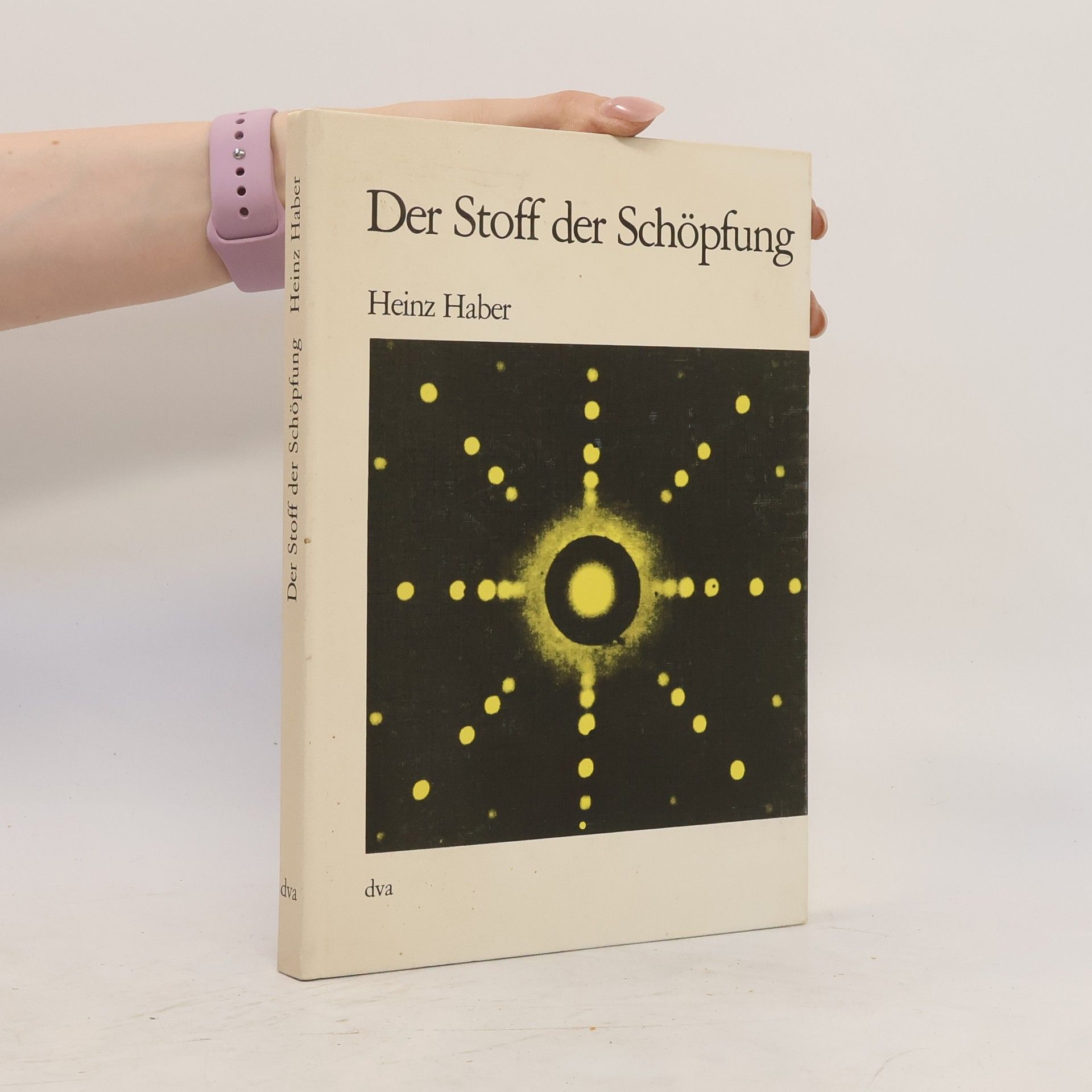 Heinz Haber Der Stoff der Schöpfung