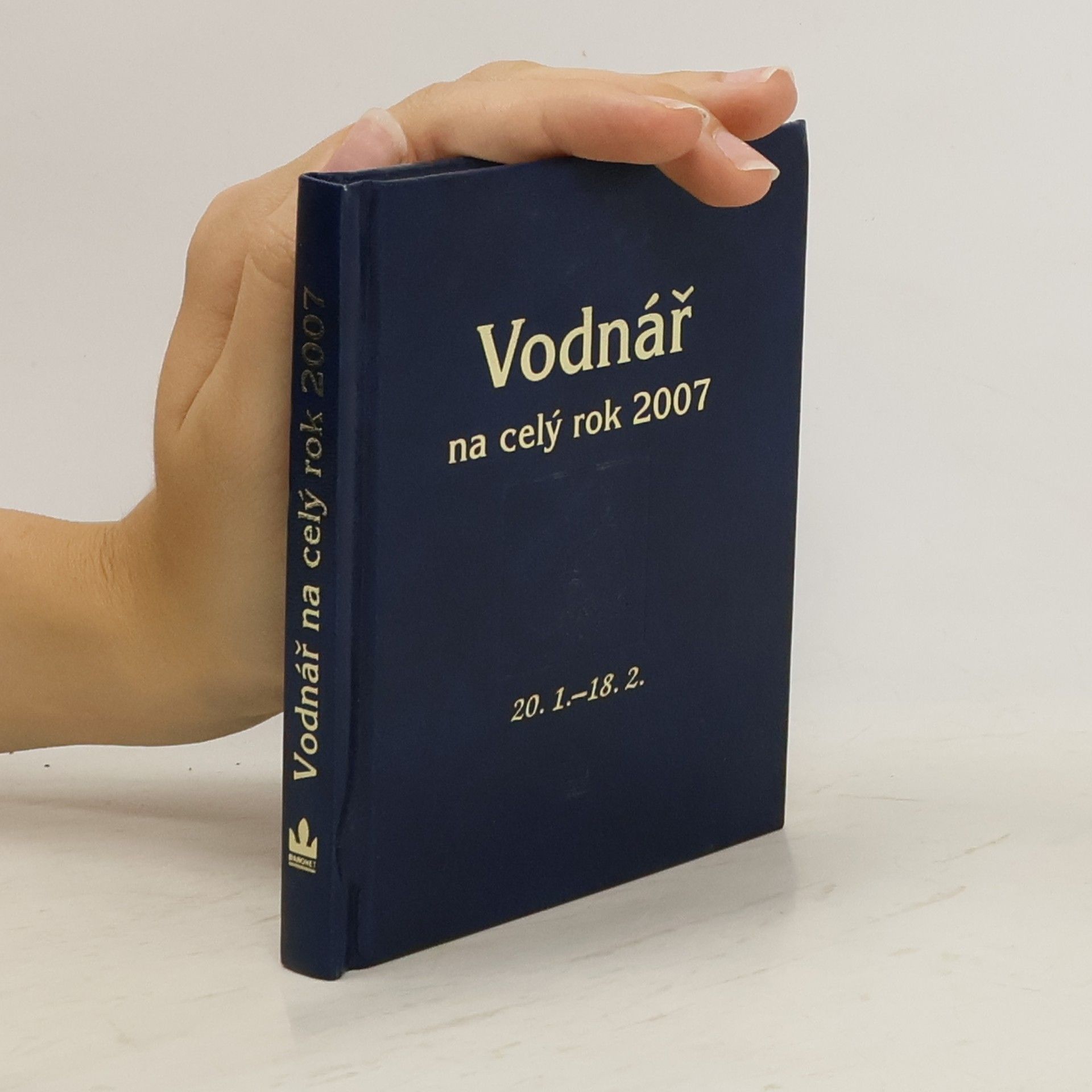 BARONET NAKLADATELSTVÍ Horoskopy na rok 2007 Vodnář