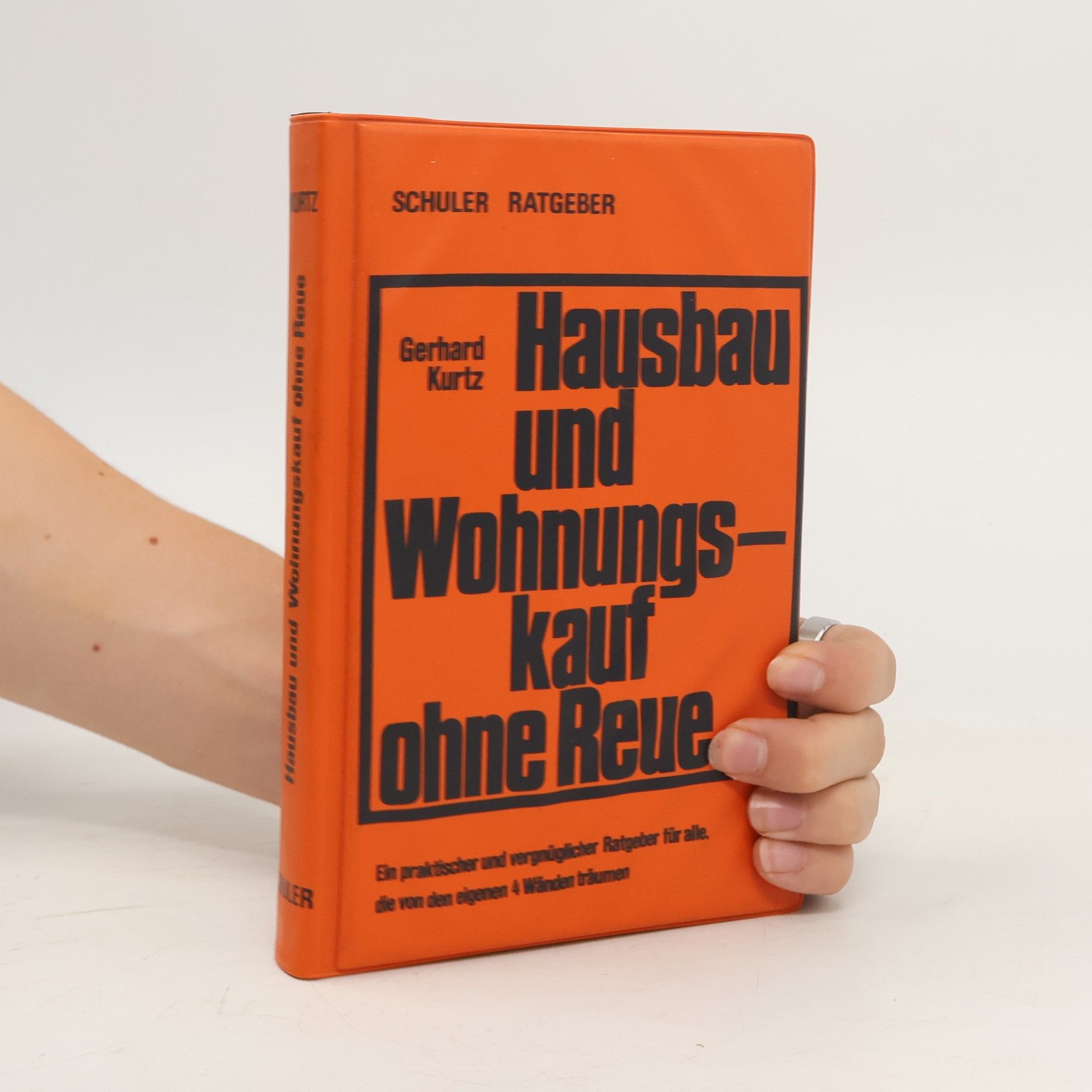 Gerhard Kurtz Hausbau und Wohnungskauf ohne Reue