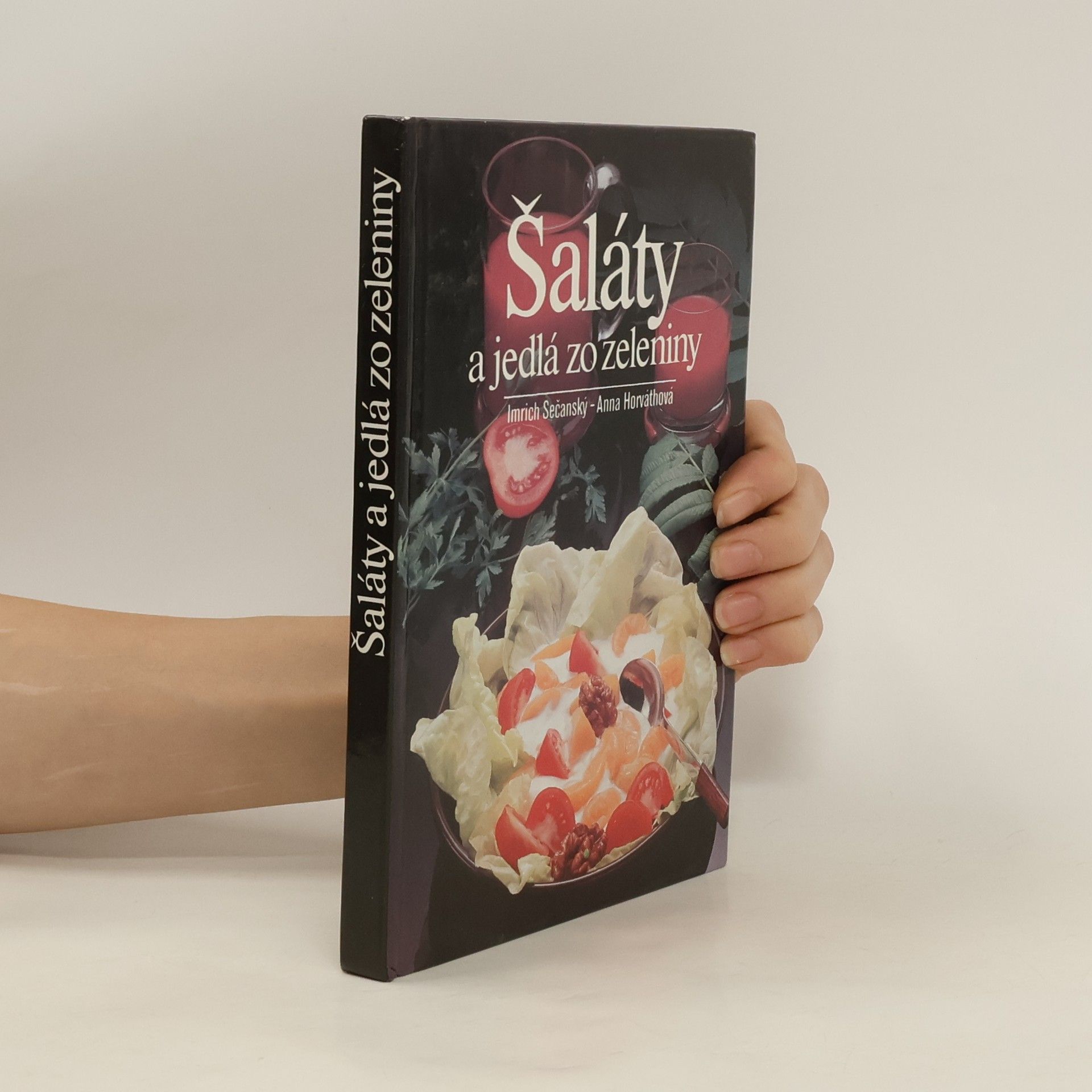 Imrich Sečanský Šaláty a jedlá zo zeleniny