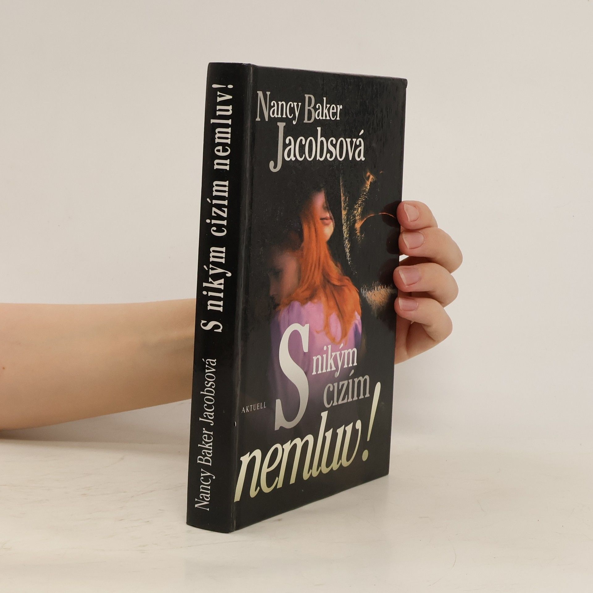 Nancy Baker Jacobs S nikým cizím nemluv!