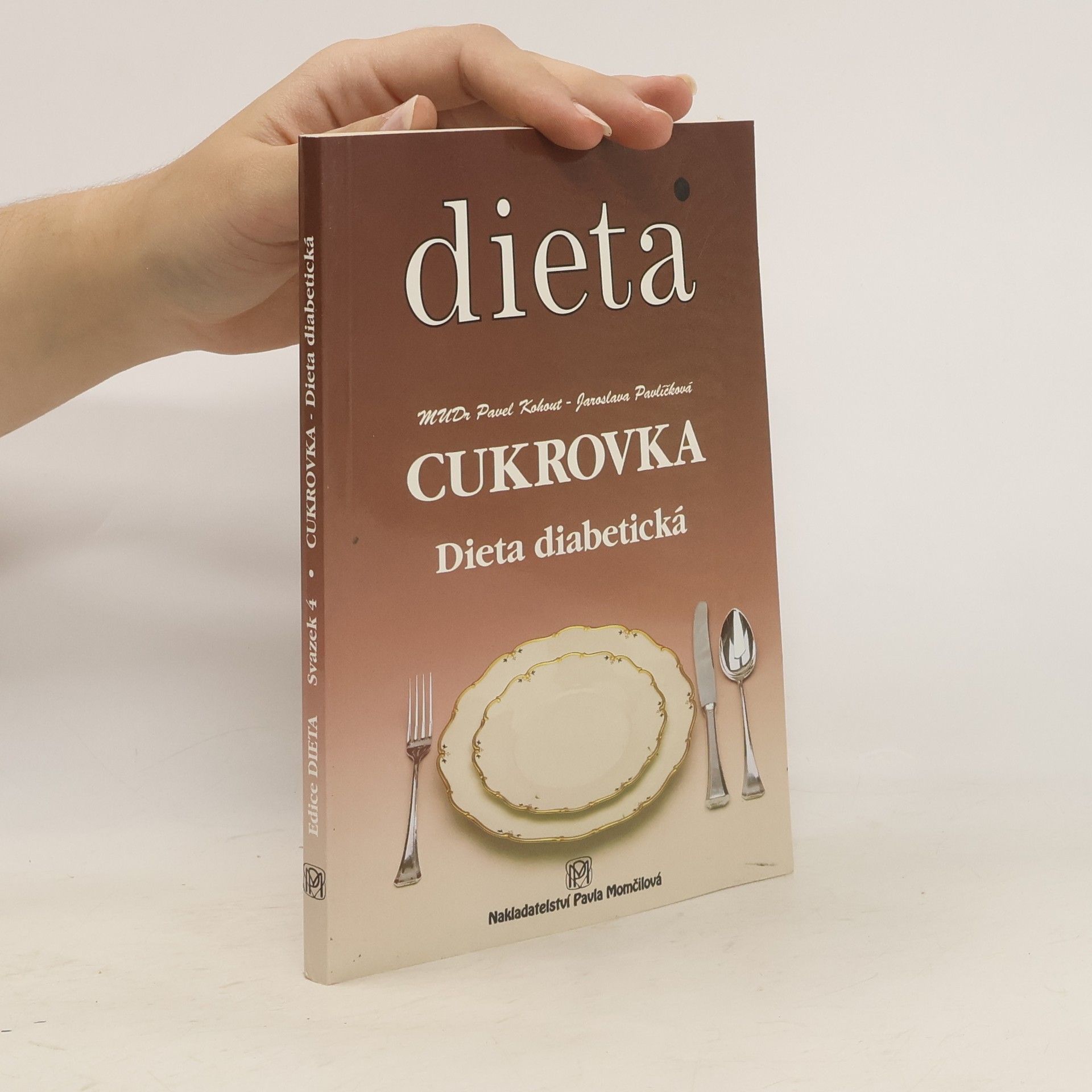 Pavel Kohout Cukrovka. Dieta diabetická