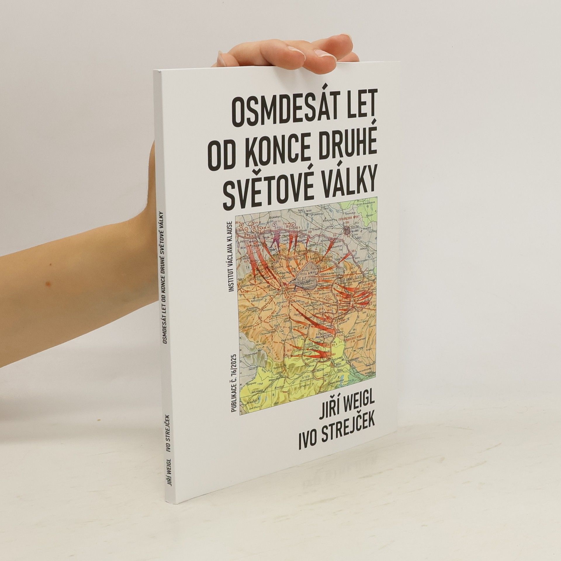 Jiří Weigl Osmdesát let od konce druhé světové války