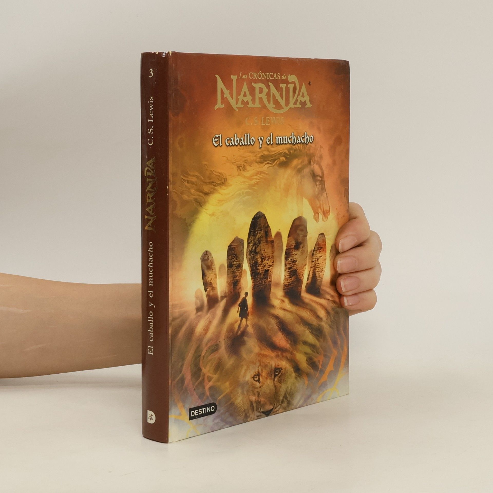 C. S. Lewis Las Crónicas de Narnia 3: El caballo y el muchacho