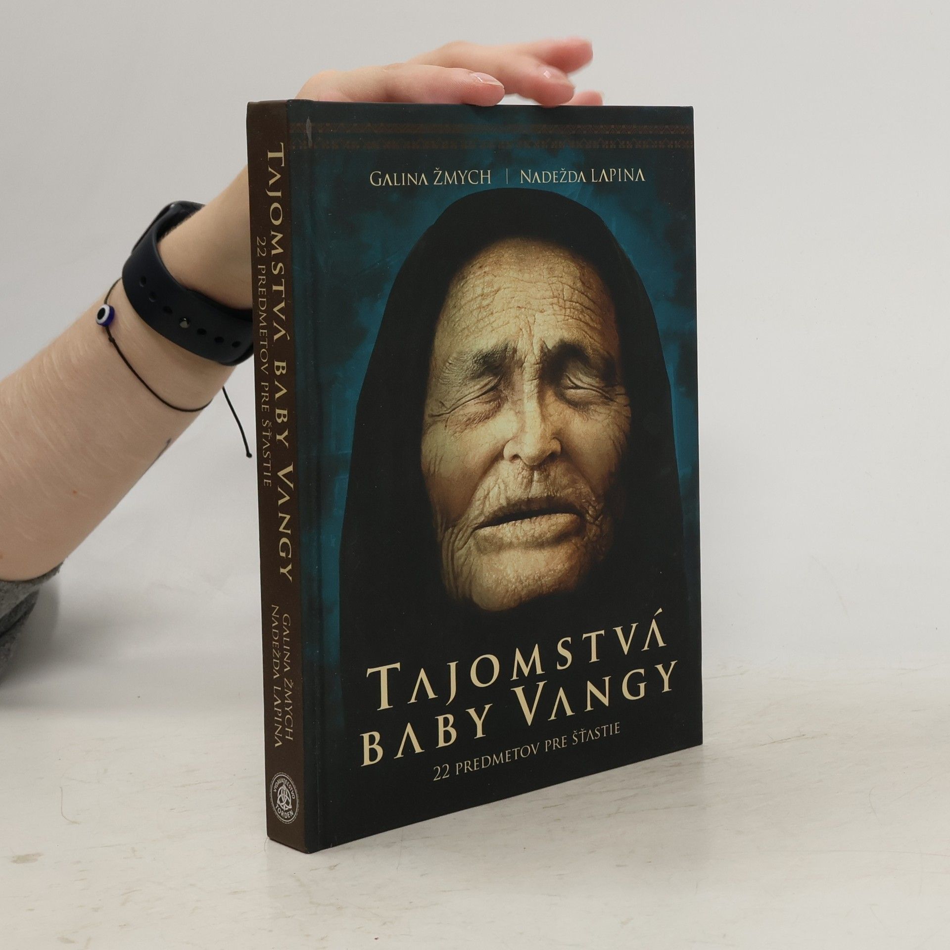 NADEŽDA LAPINA Tajomstvá baby Vangy, 22 predmetov pre šťastie