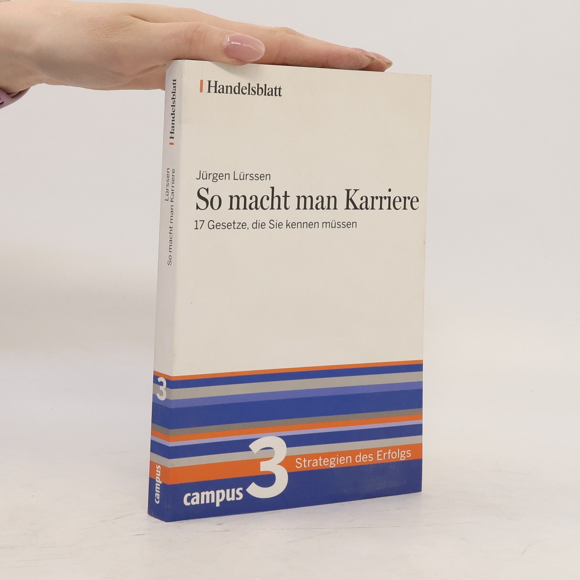 Jürgen Lürssen So macht man Karriere