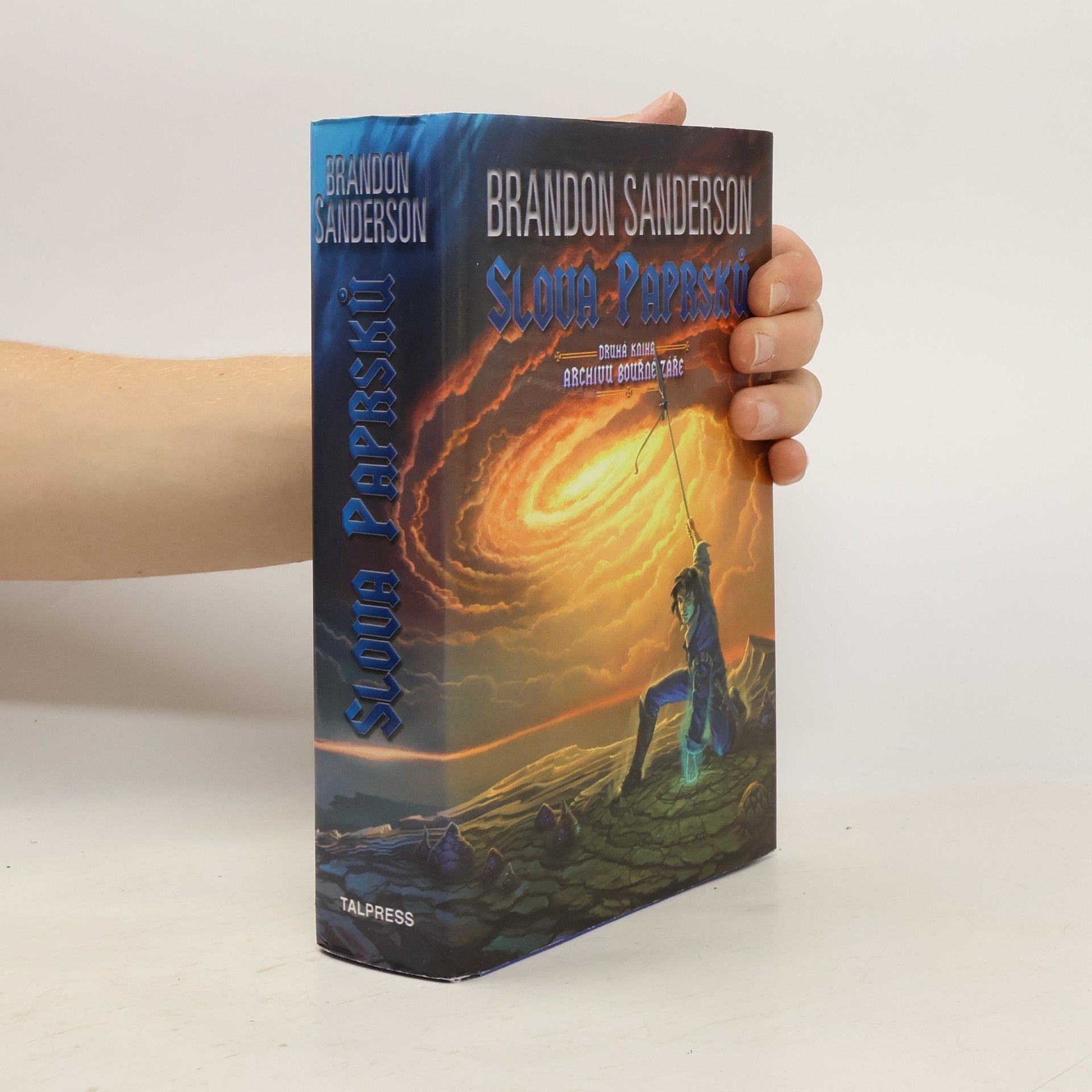 Brandon Sanderson Slova paprsků : druhá kniha Archivu Bouřné záře
