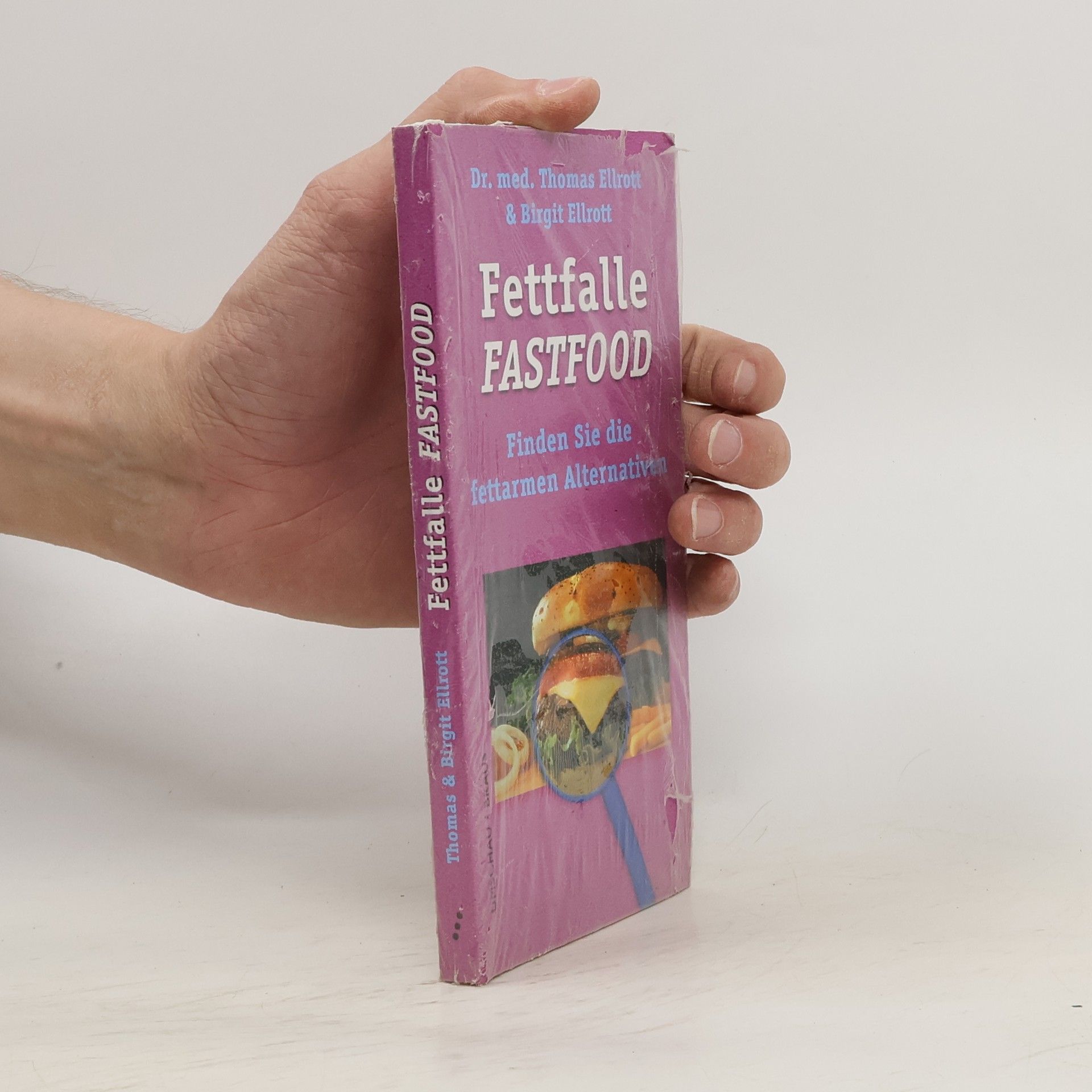 Thomas Ellrott Fettfalle Fastfood
