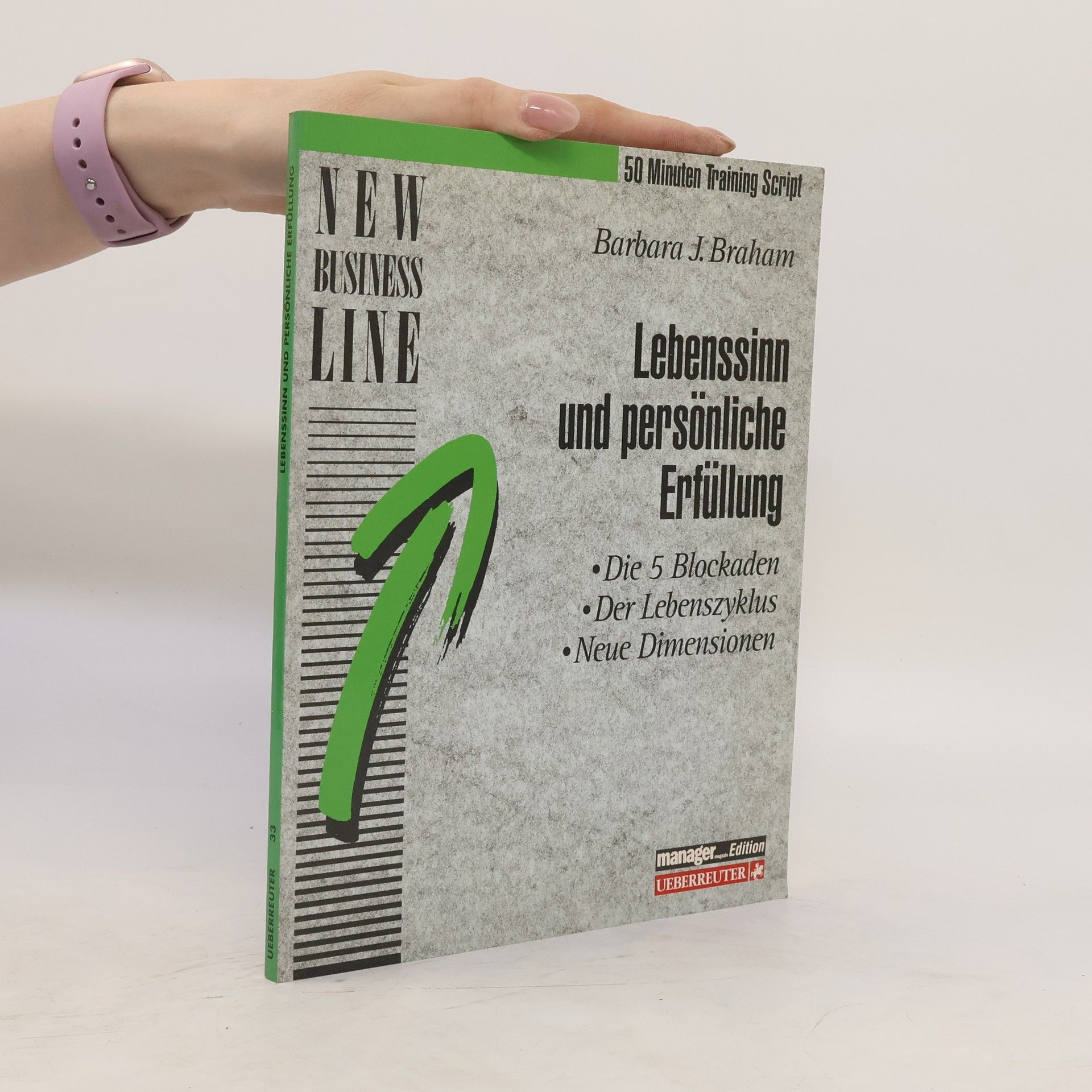 Barbara J. Braham Lebenssinn und persönliche Erfüllung
