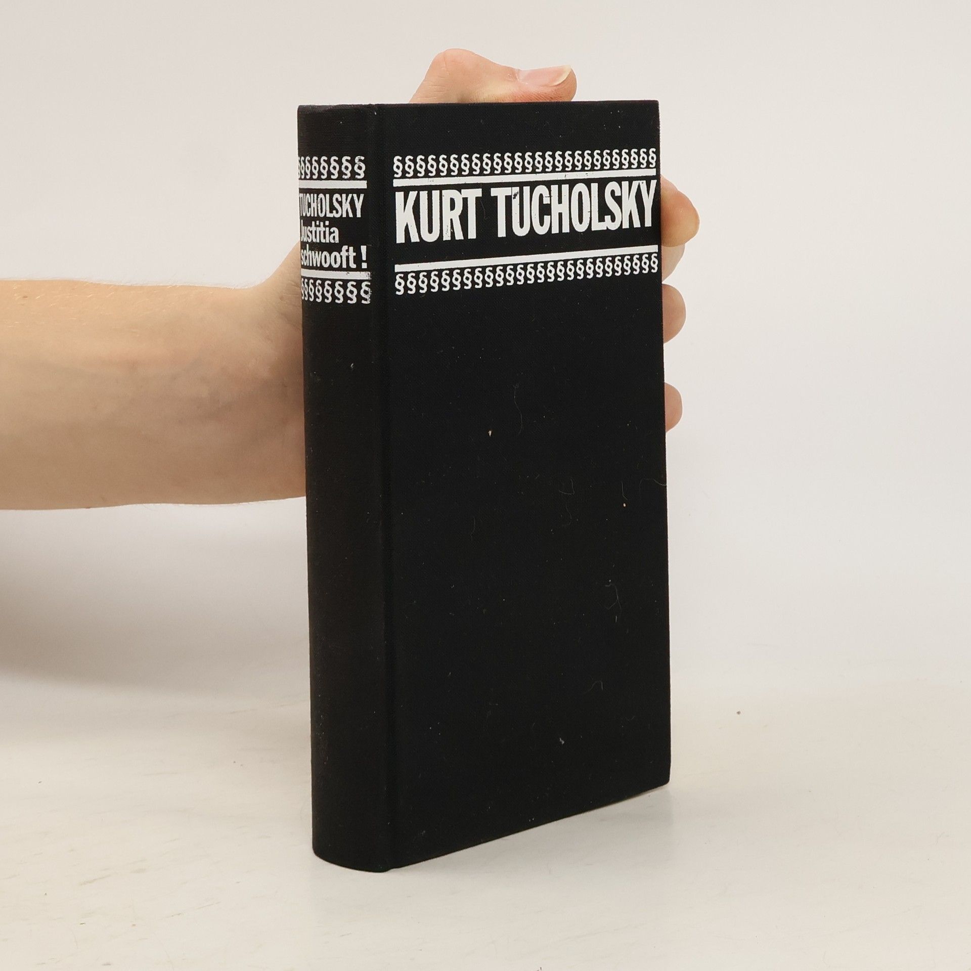 Kurt Tucholsky Justitia schwooft!. Schriften zum deutschen Justizalltag