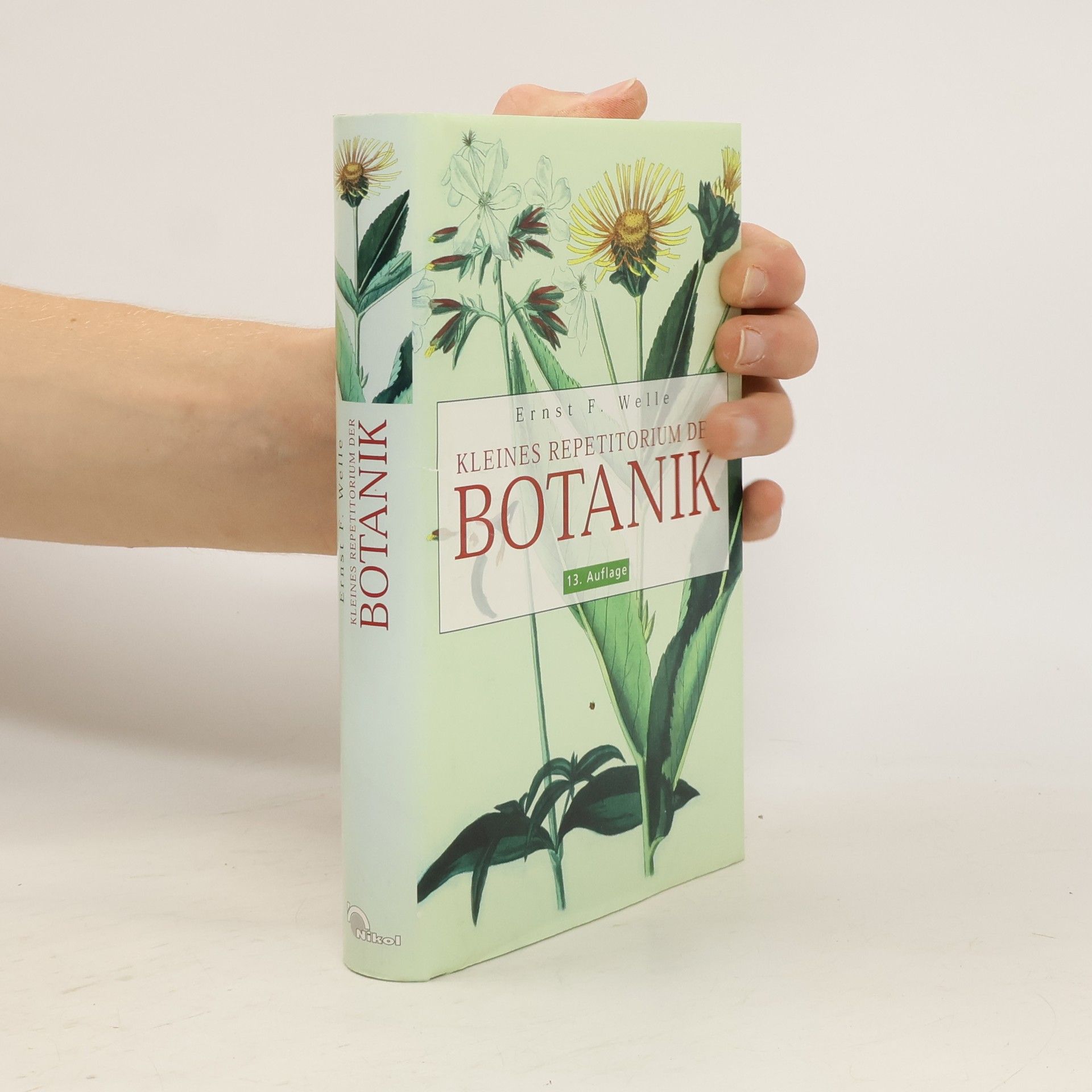 Ernst F. Welle Kleines Repetitorium der Botanik