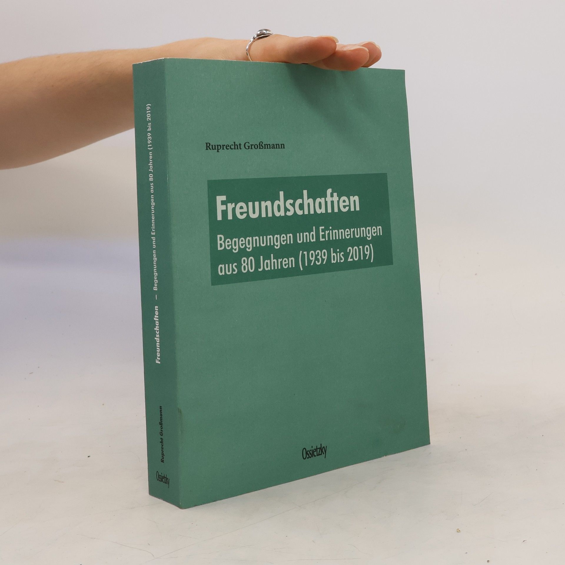 Ruprecht Großmann Freundschaften