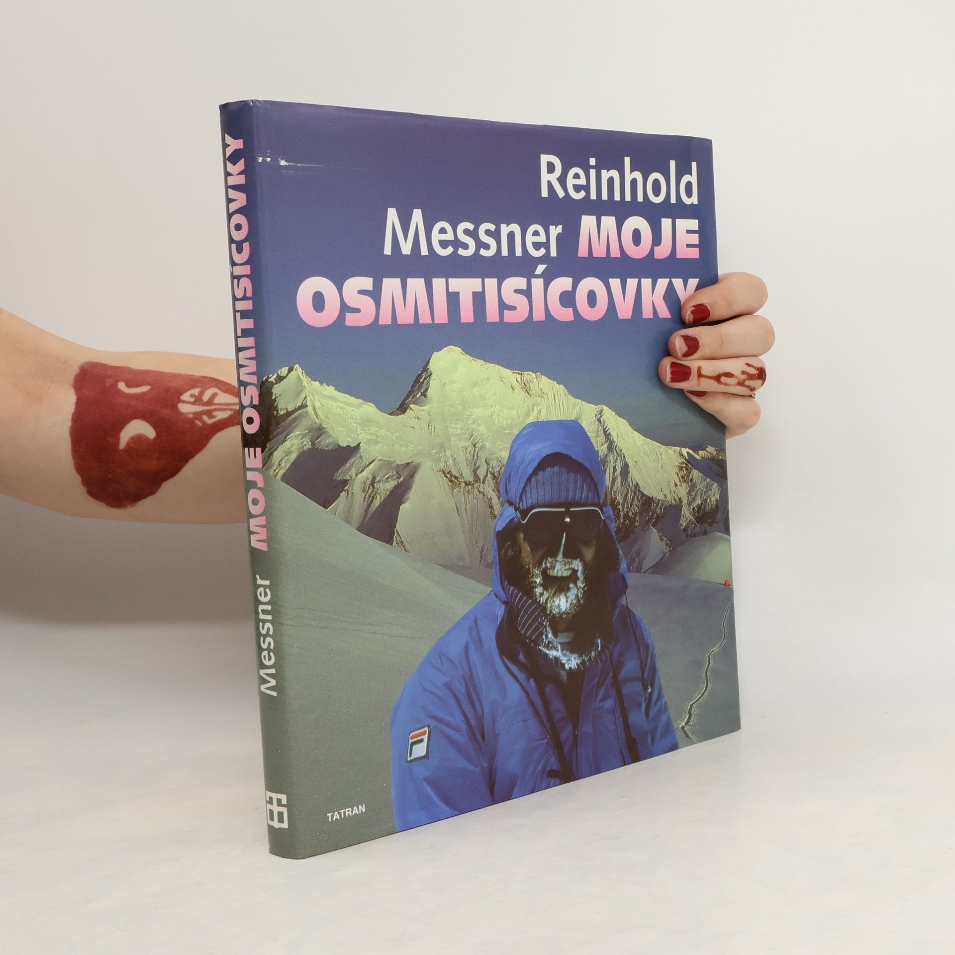 Reinhold Messner Moje osmitisícovky