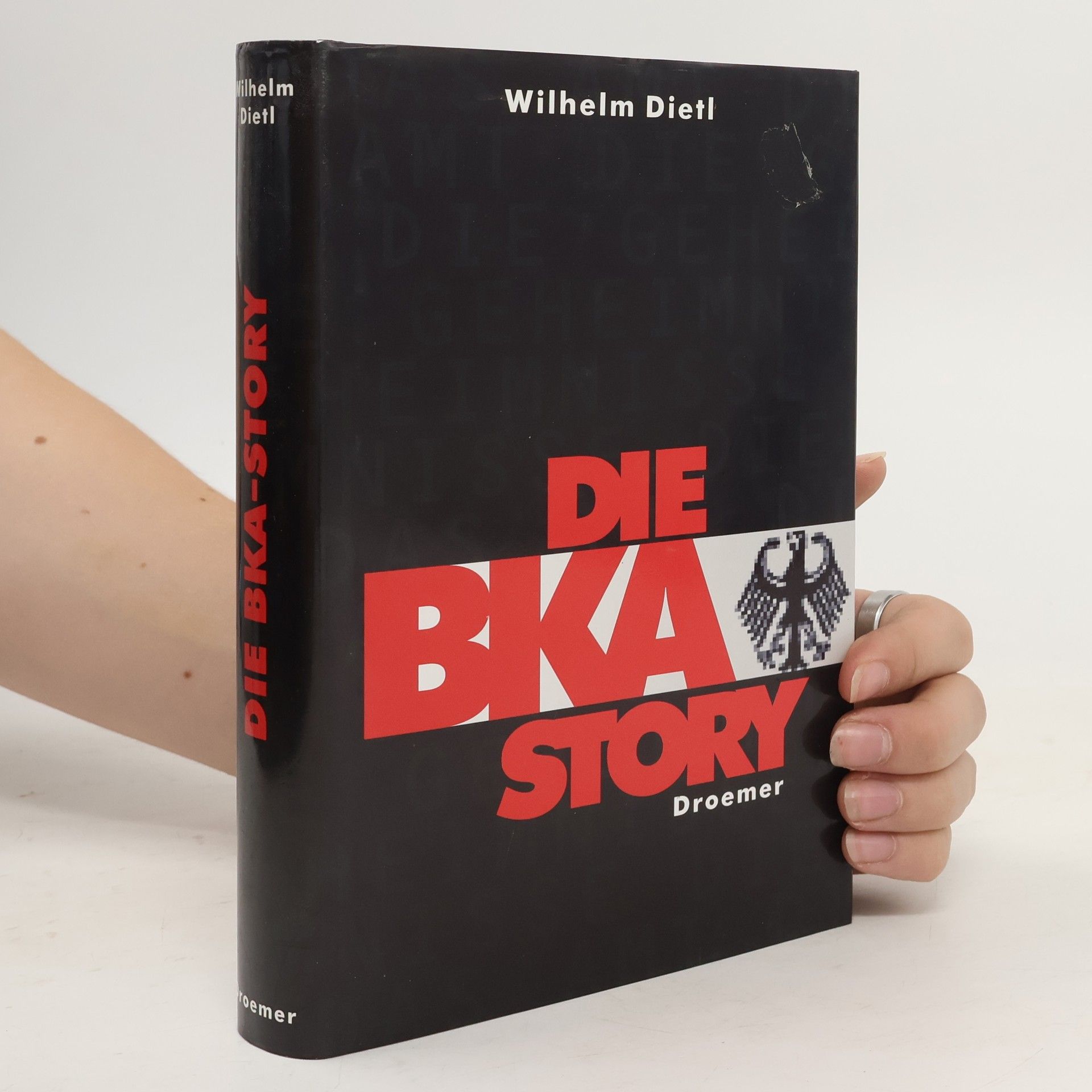 Wilhelm Dietl Die BKA-Story