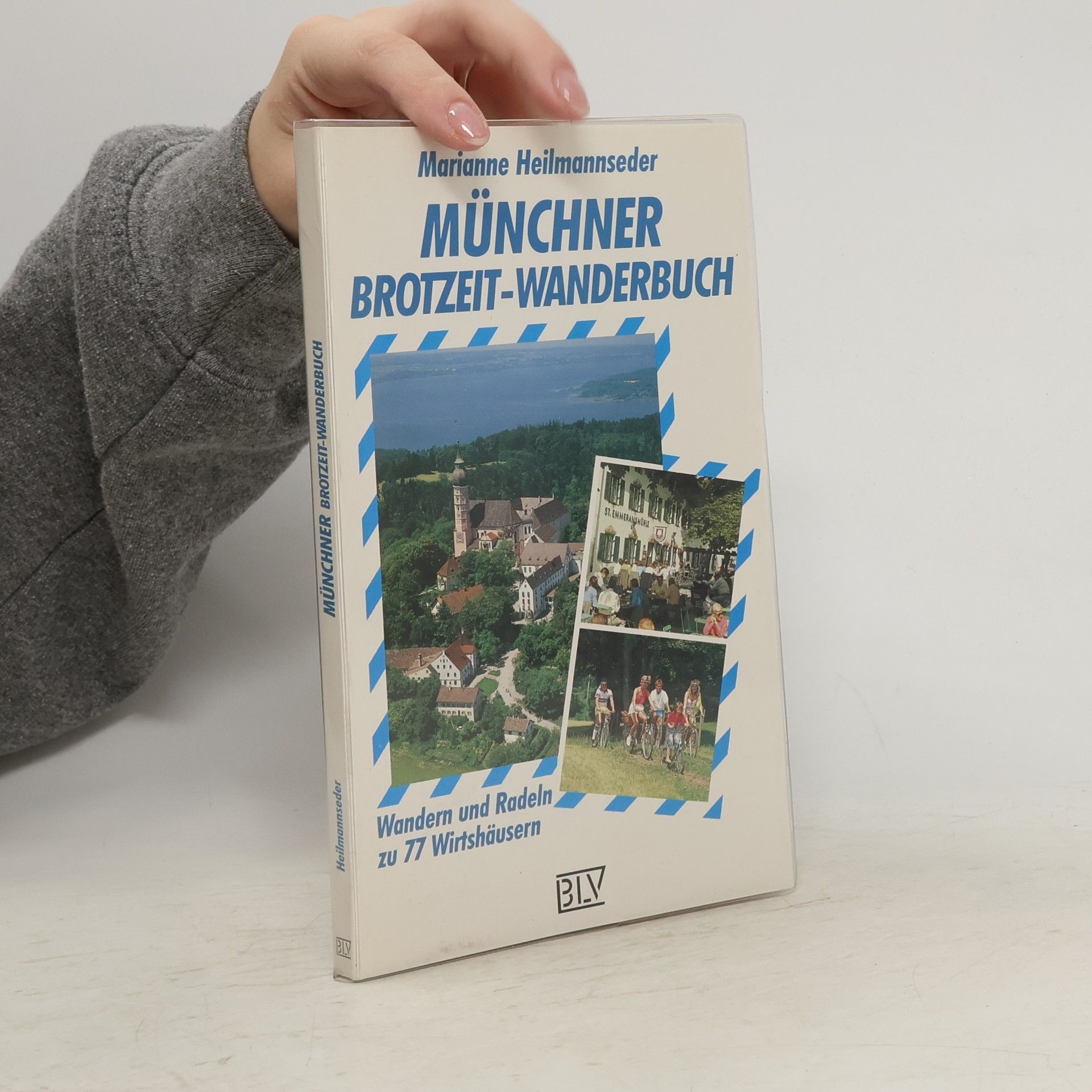 Marianne Heilmannseder Münchner Brotzeit-Wanderbuch