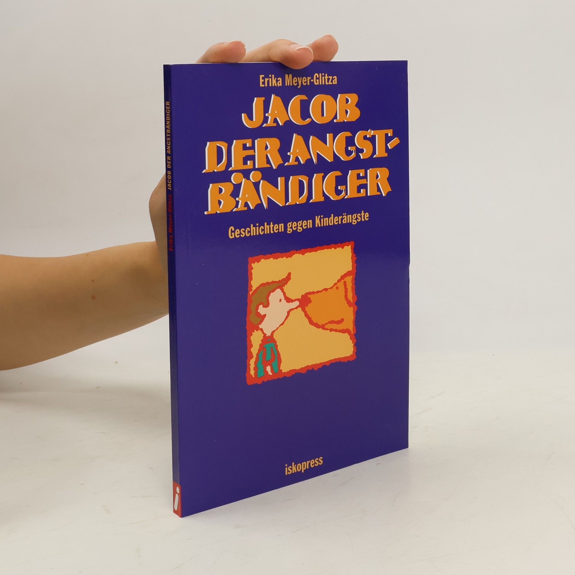 Erika Meyer Glitza Jacob der Angstbändiger