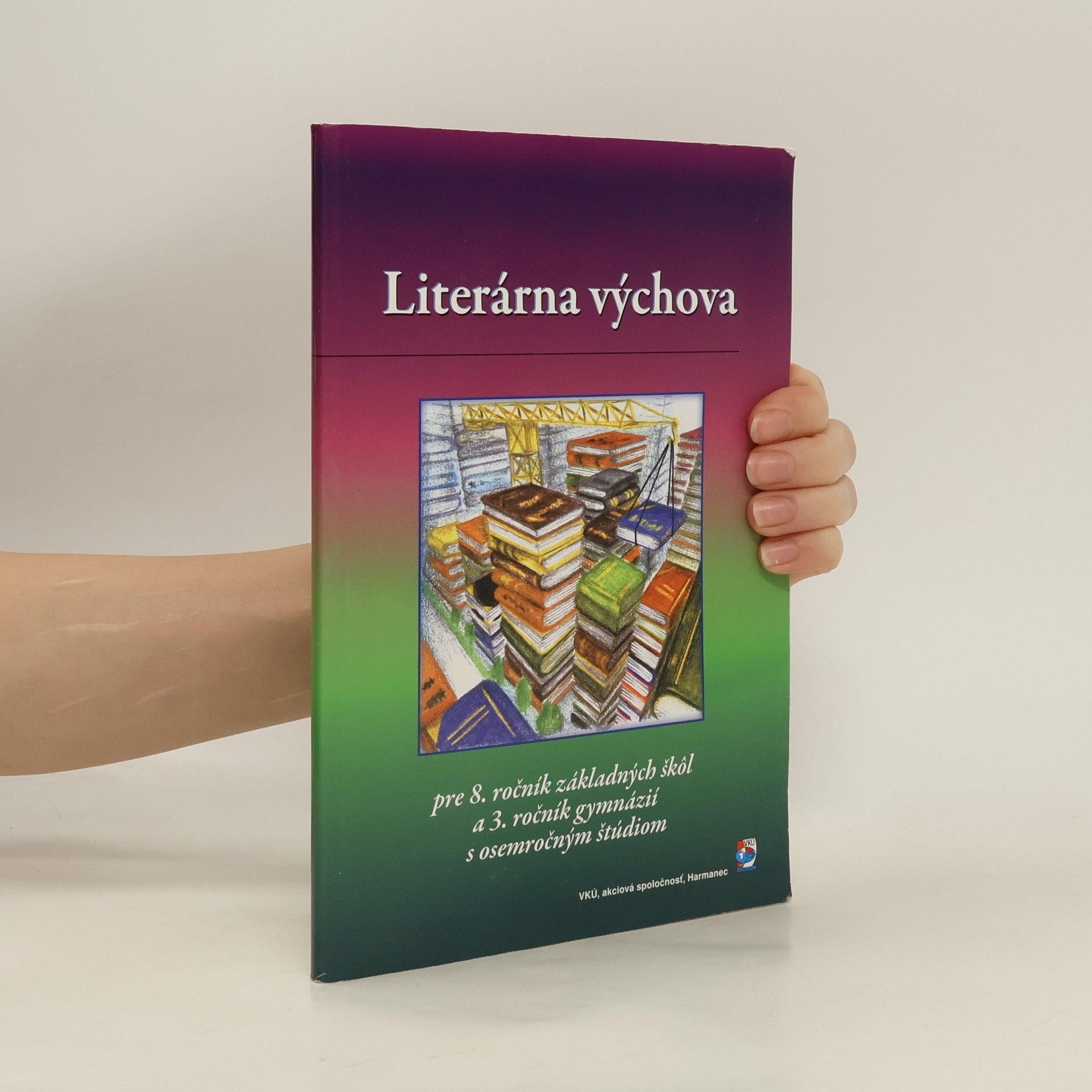Autores varios Literárna výchova pre 8. ročník základných škôl