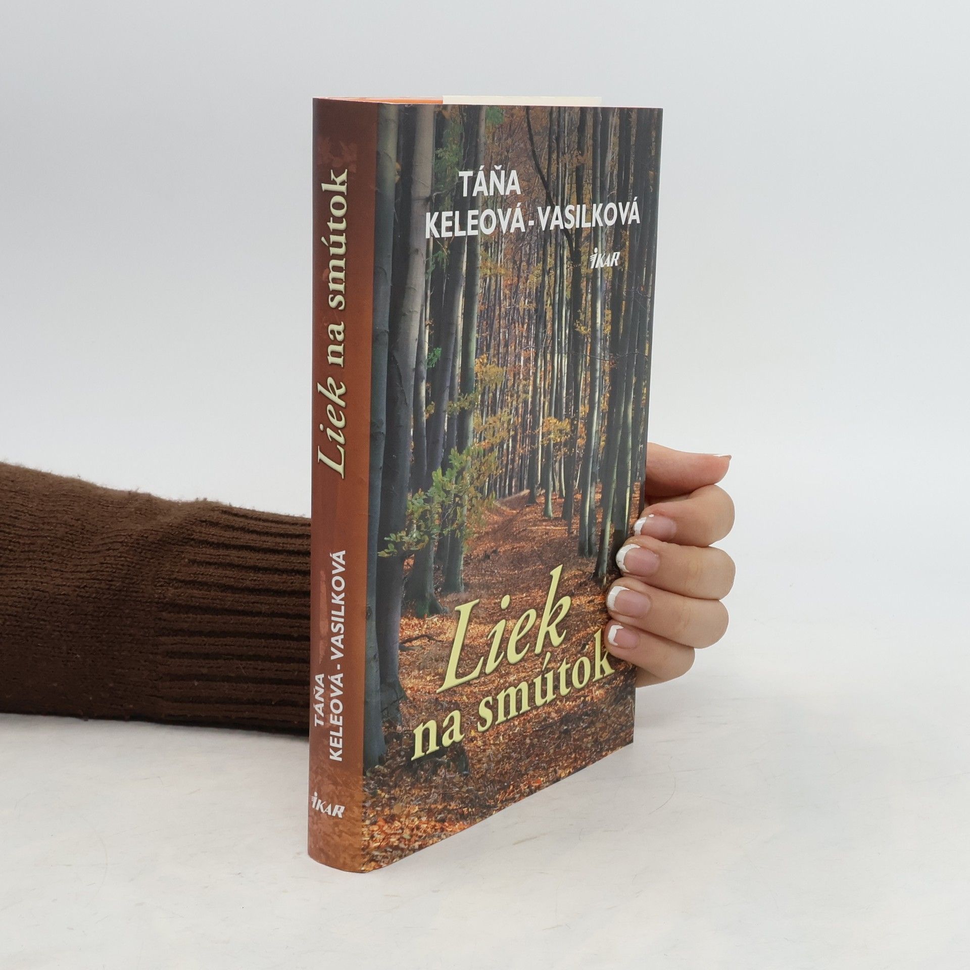 Táňa Keleová-Vasilková Liek na smútok