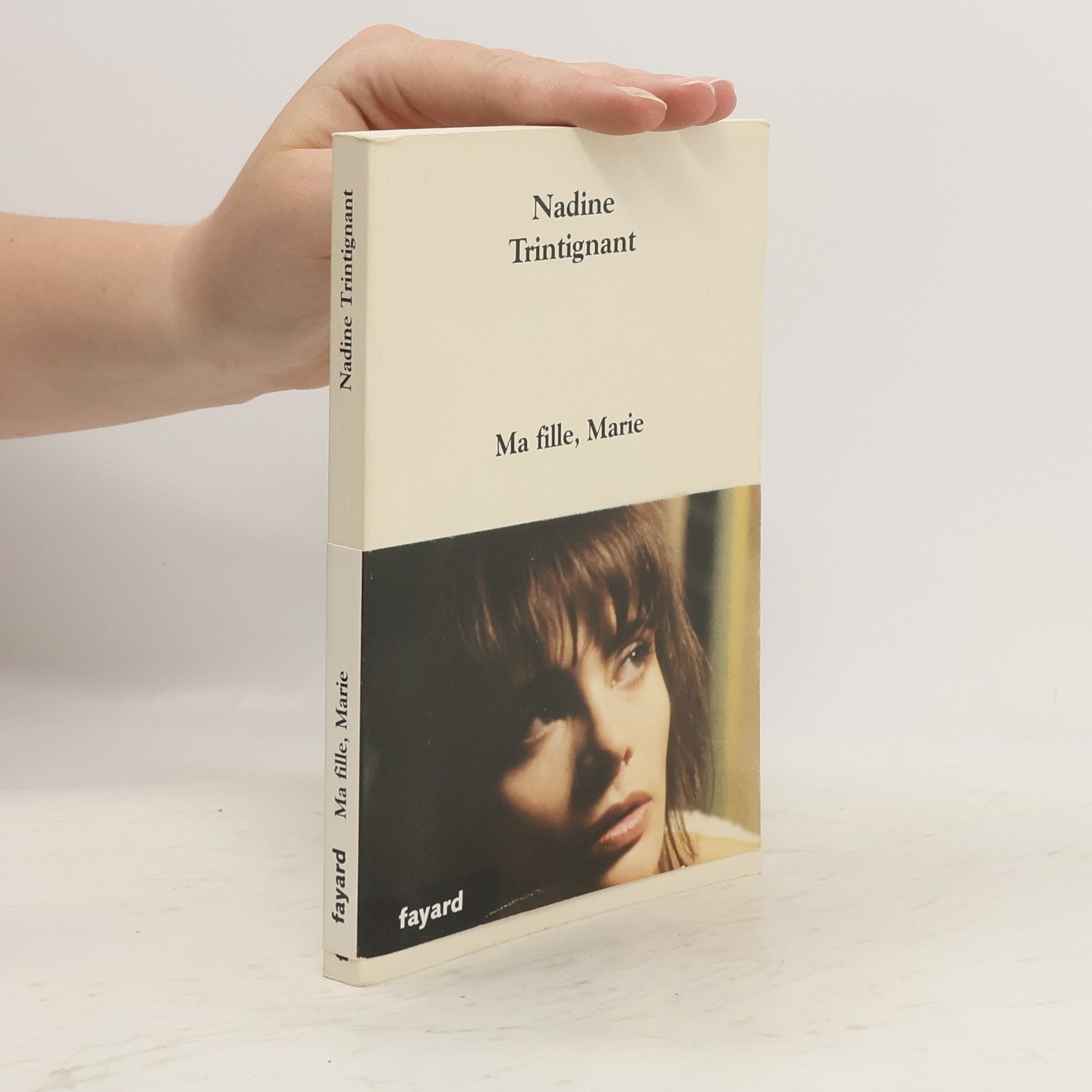 Nadine Trintignant Ma fille, Marie