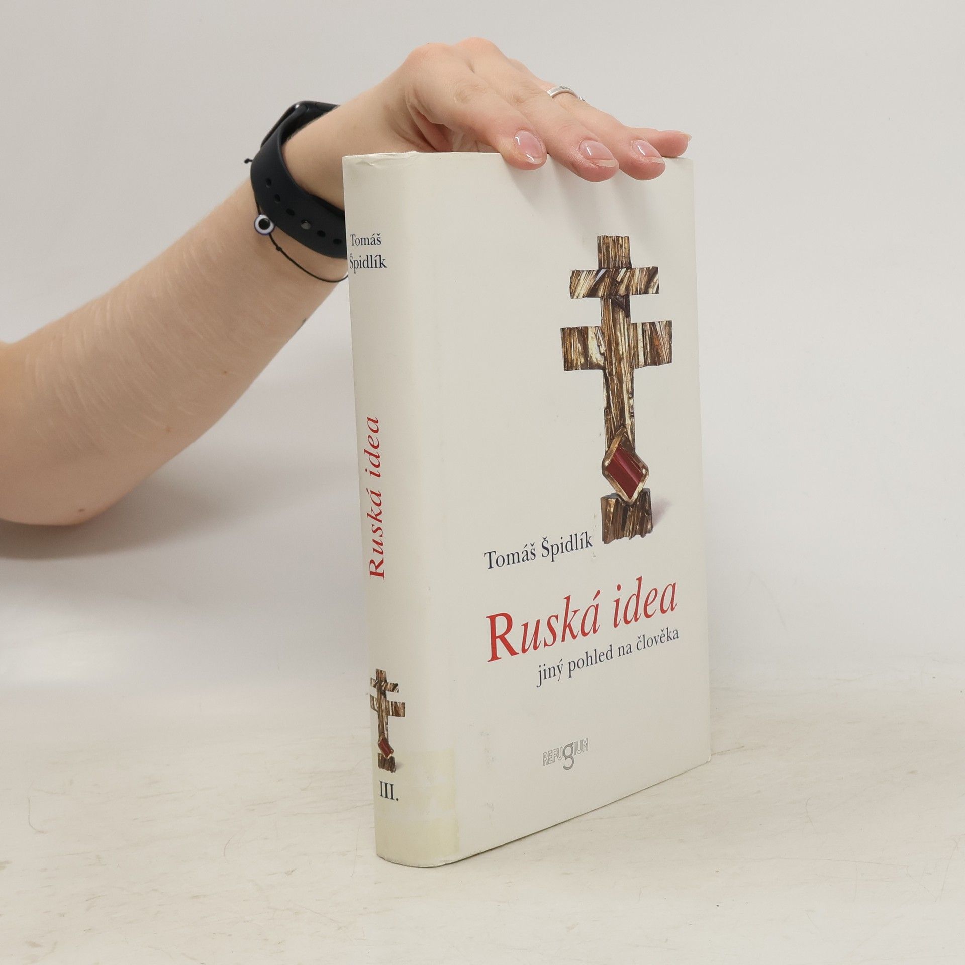 Tomáš Špidlík Ruská idea : jiný pohled na člověka