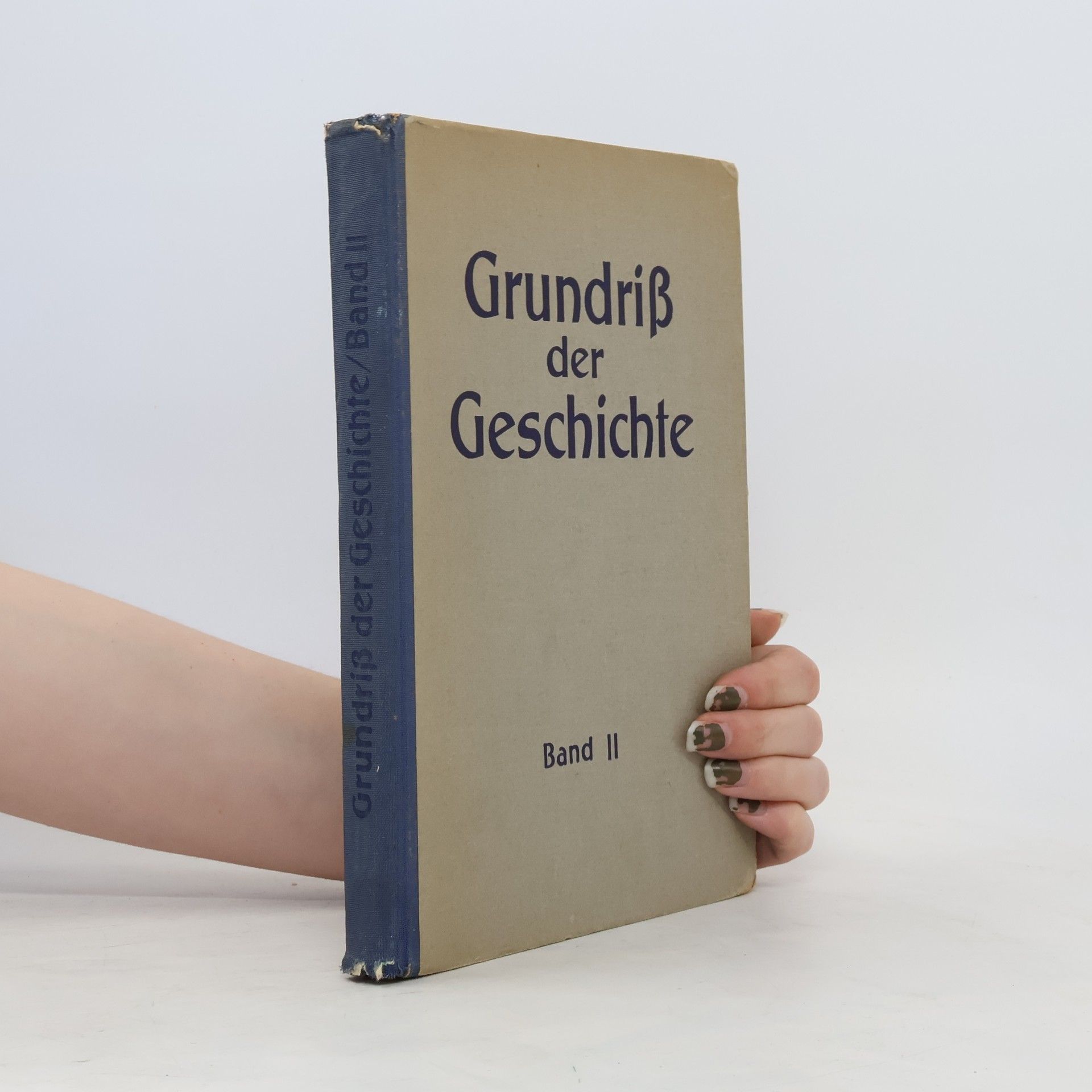 Kolektiv autorů Grundriß der Geschichte. Band II.