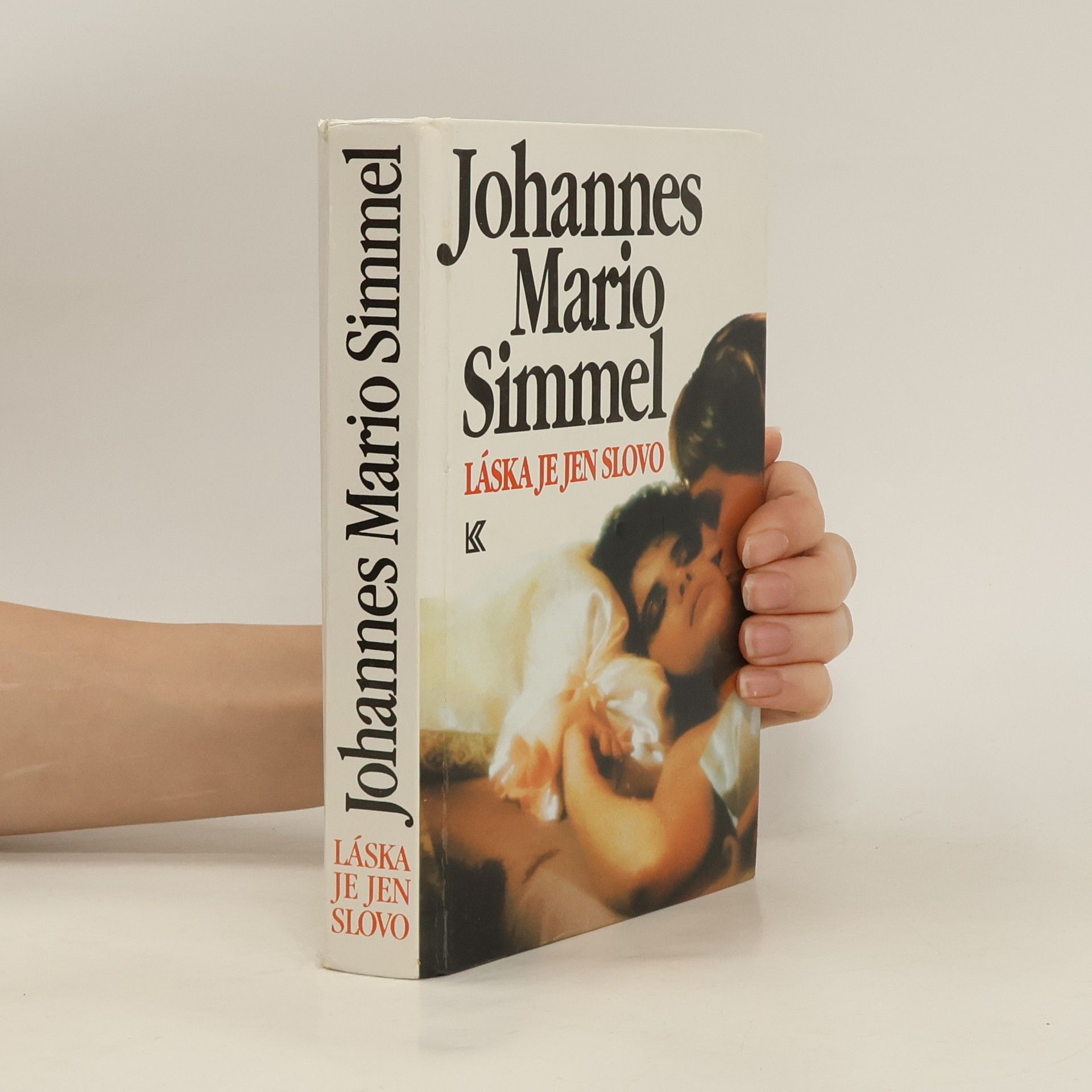 Johannes Mario Simmel Láska je jen slovo