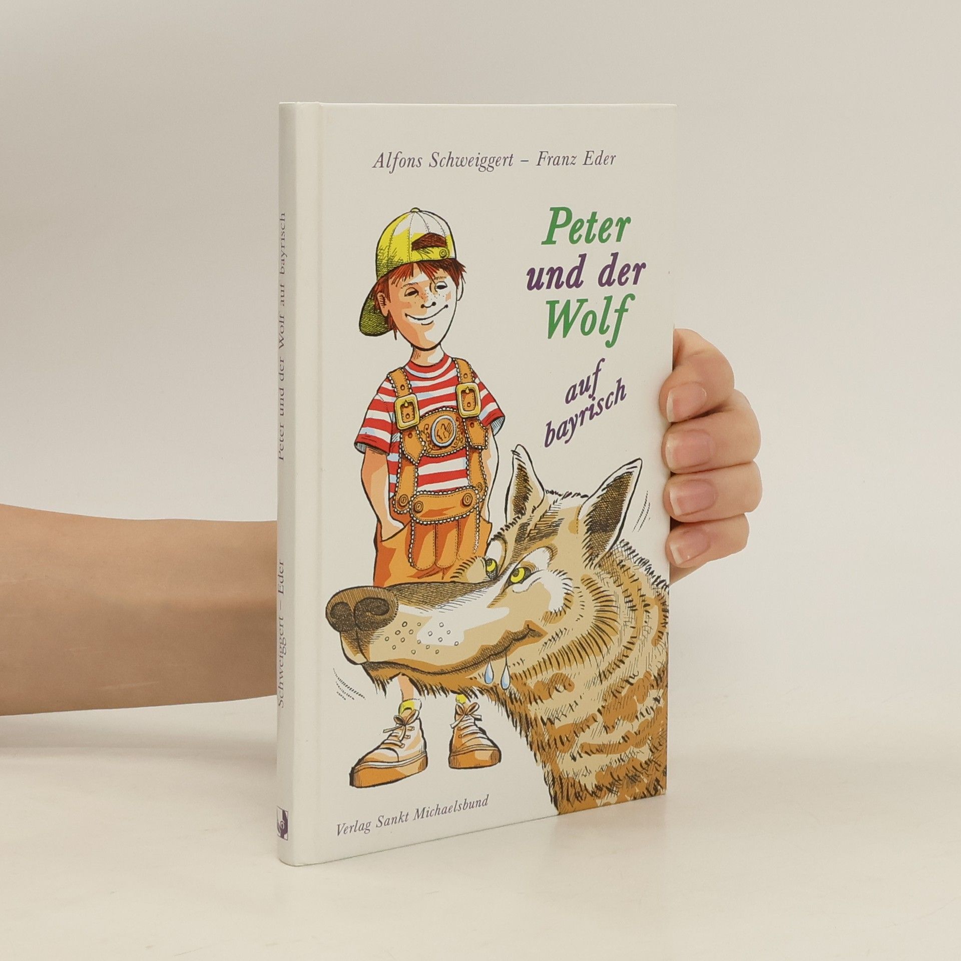 Alfons Schweiggert Peter und der Wolf auf bayrisch