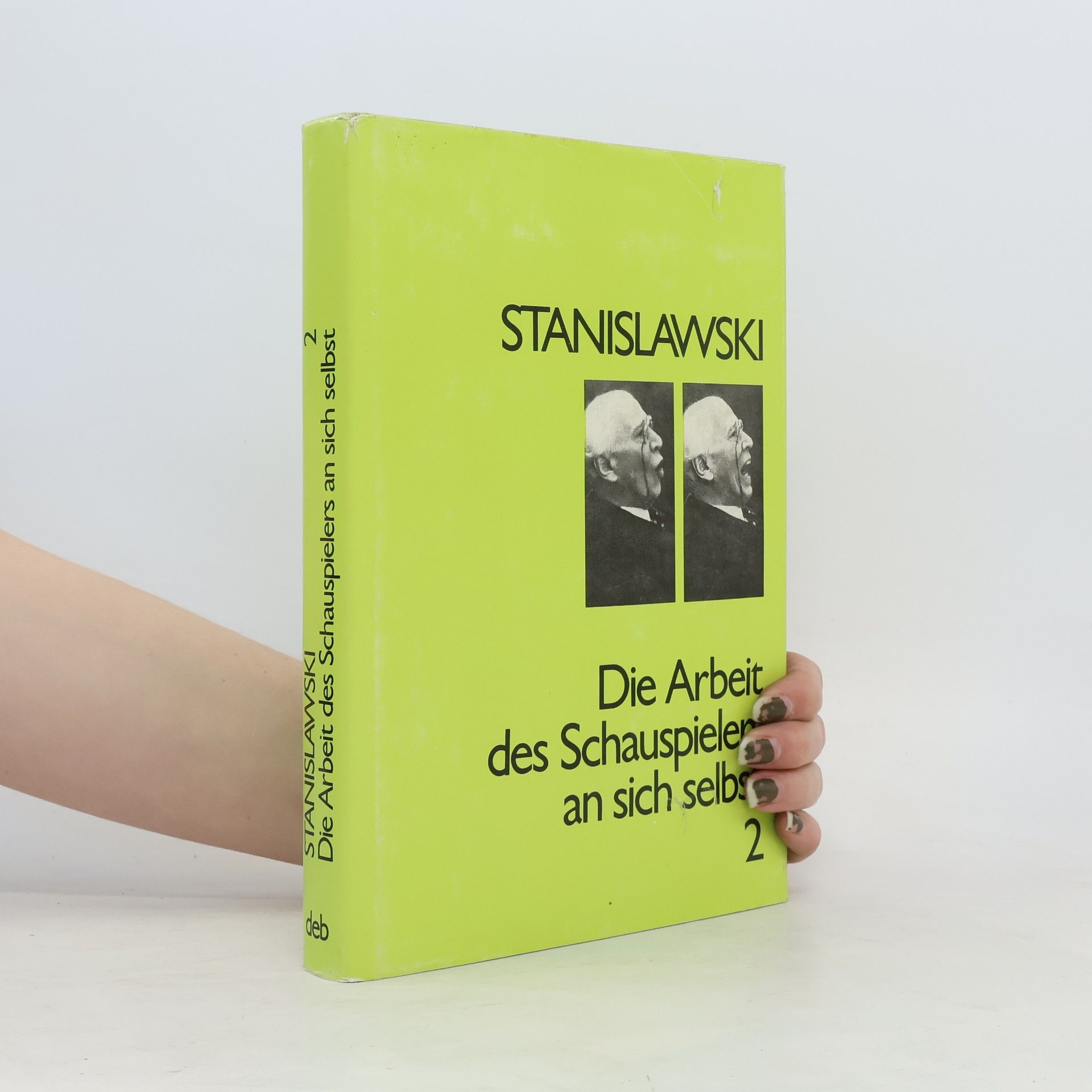 Constantin Stanislavski Die Arbeit des Schauspielers an sich selbst