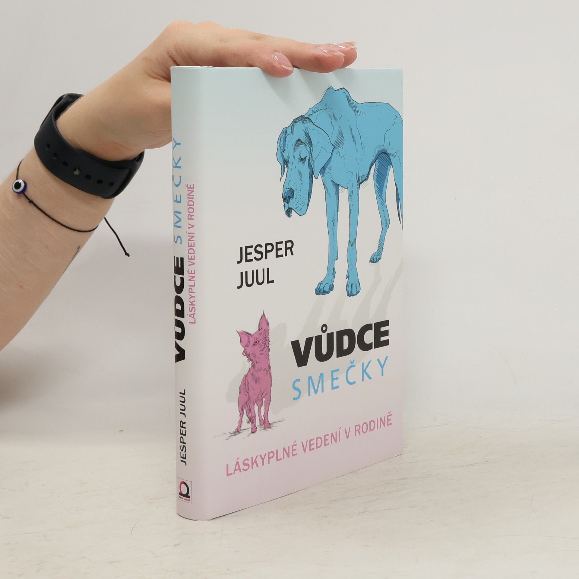 Jesper Juul Vůdce smečky: Láskyplné vedení v rodině