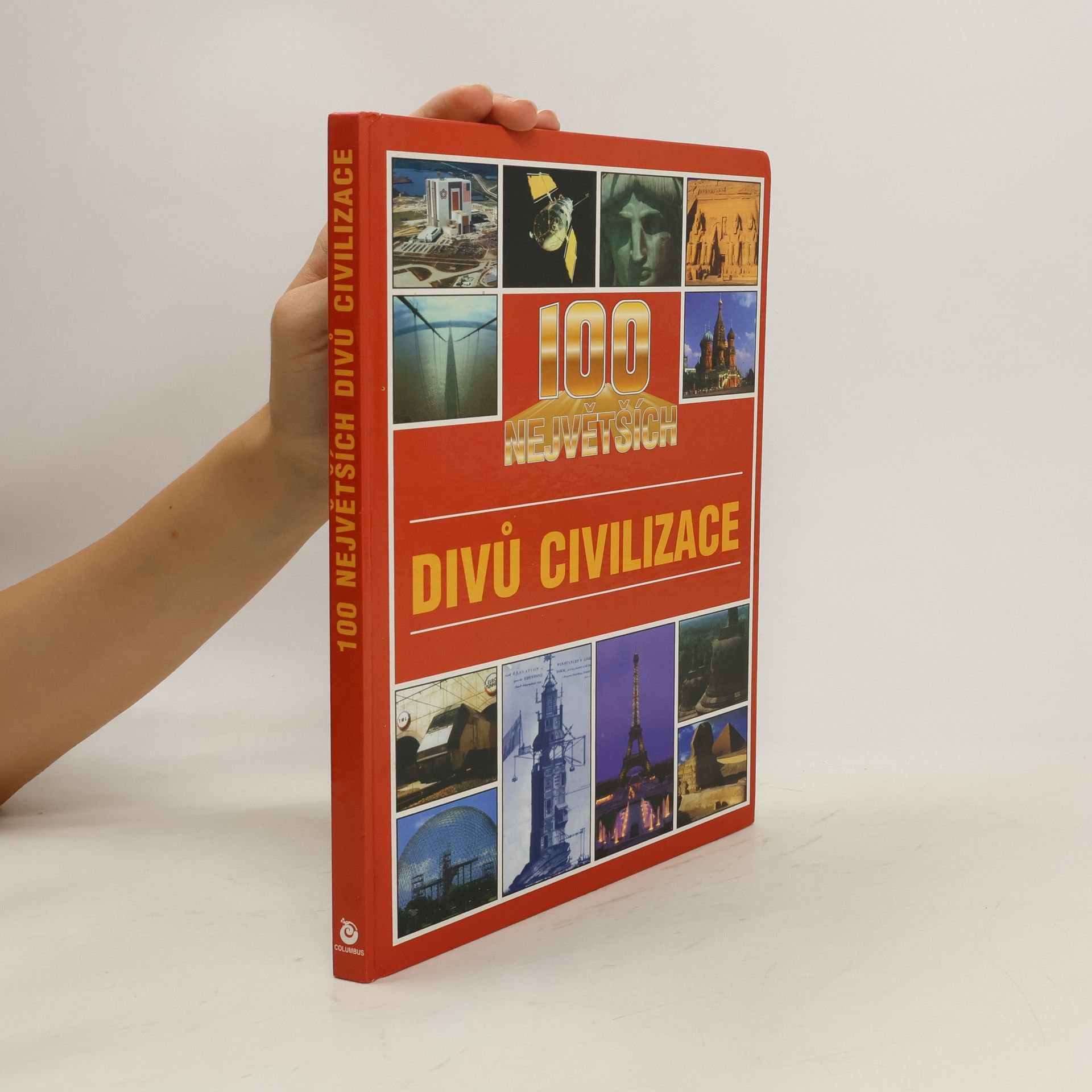 Autorenkollektiv 100 největších divů civilizace