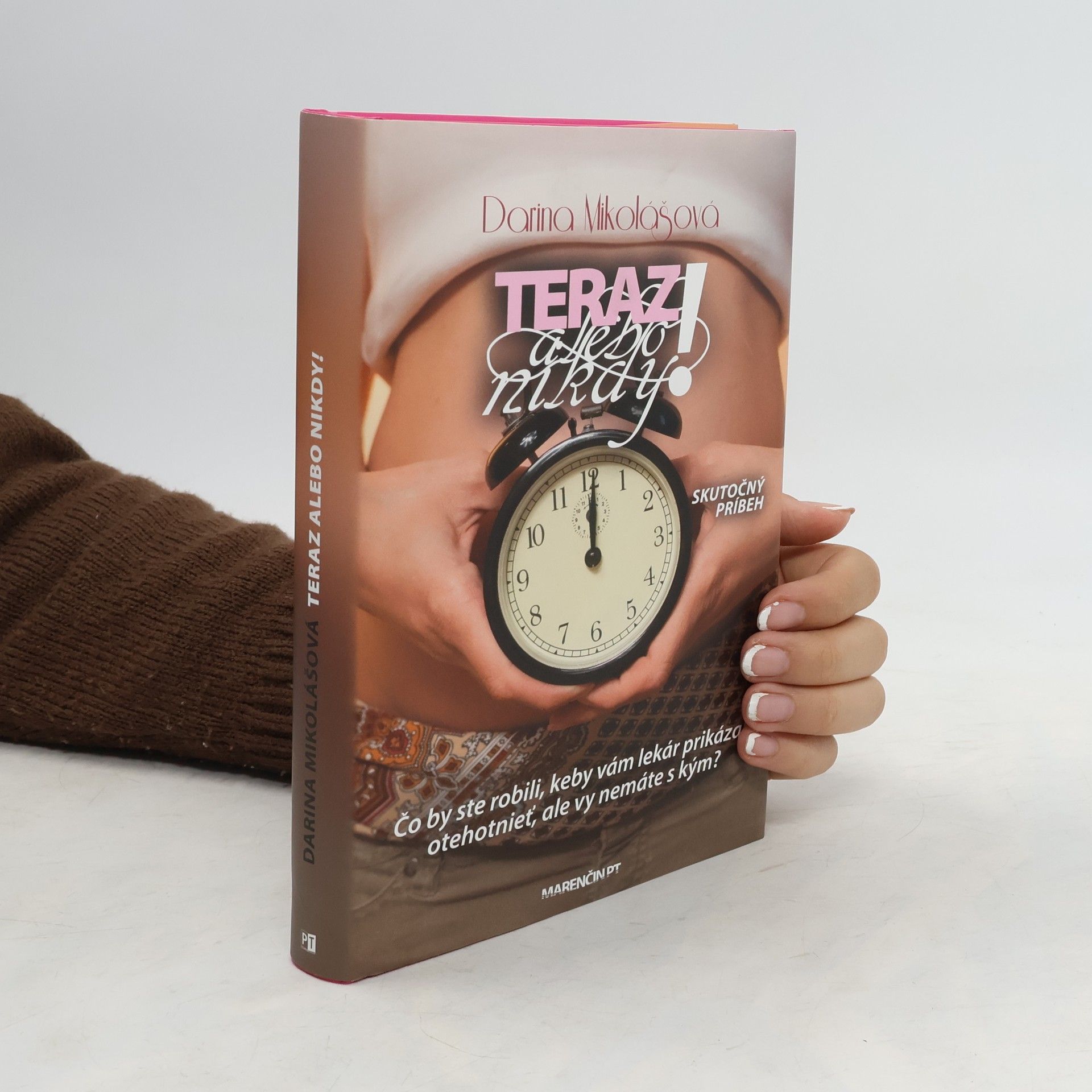 Darina Mikolášová Teraz alebo nikdy