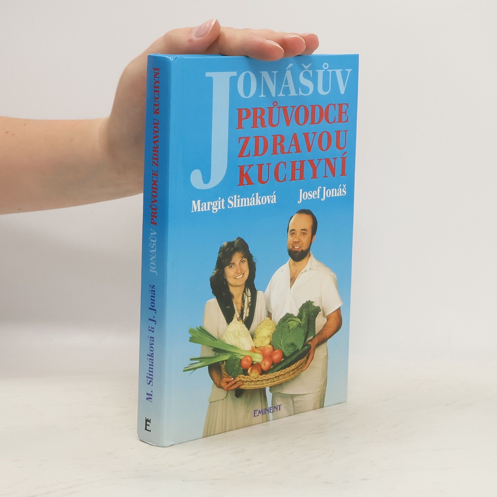 Margit Slimáková Jonášův průvodce zdravou kuchyní