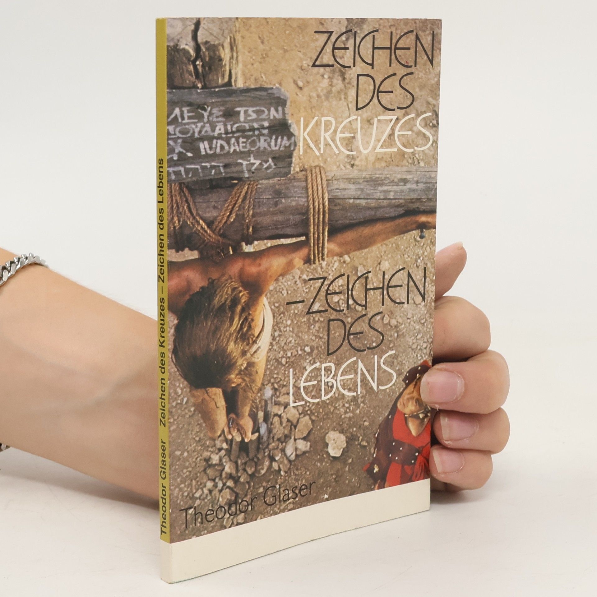 Theodor Glaser Zeichen des Kreuzes. Zeichen des Lebens