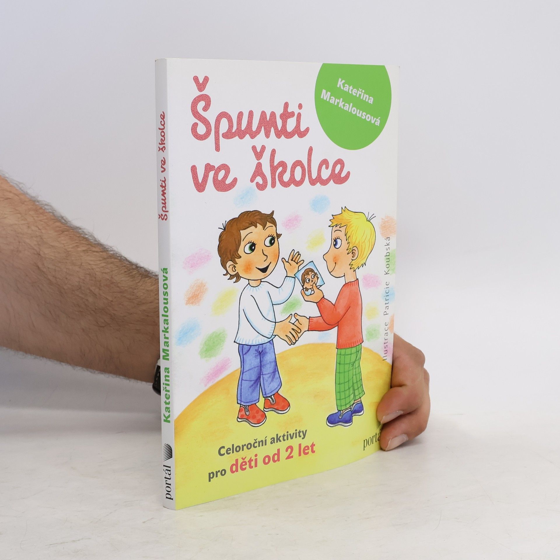 Kateřina Markalousová Špunti ve školce