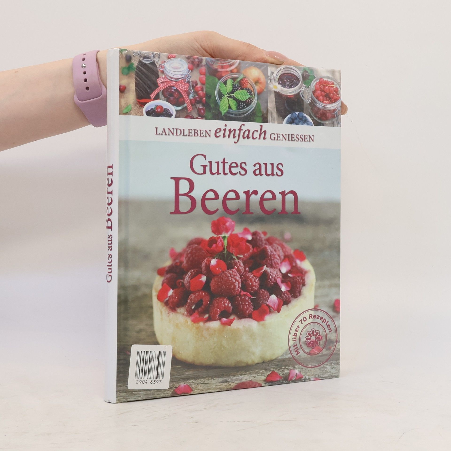 Collectif d'auteurs Landleben einfach geniessen. Gutes aus Beeren